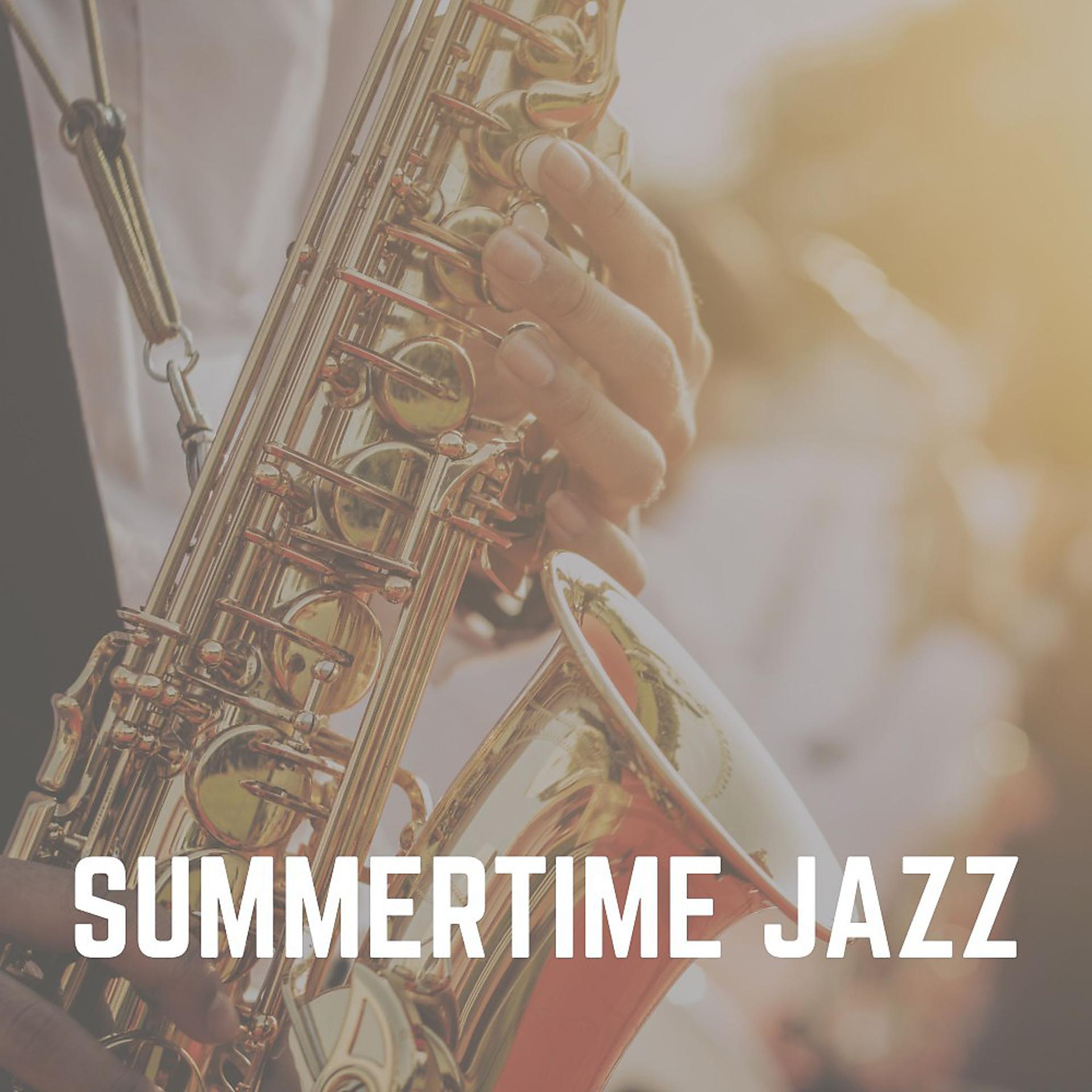 Постер альбома Summertime Jazz