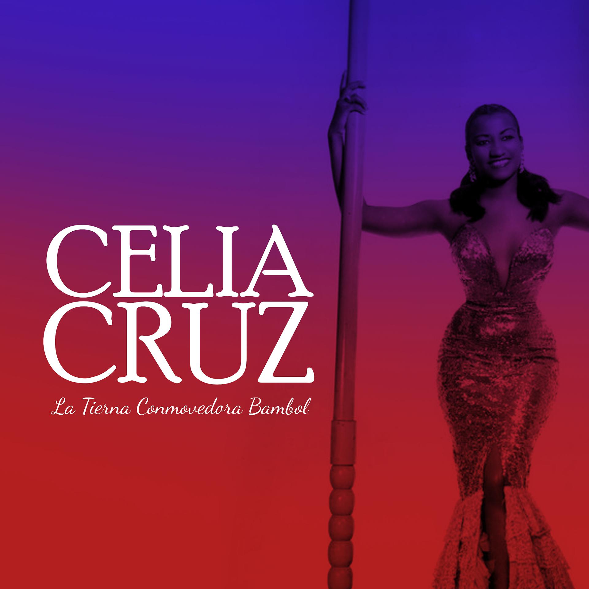 Постер альбома Celia Cruz La Tierna Conmovedora Bambol