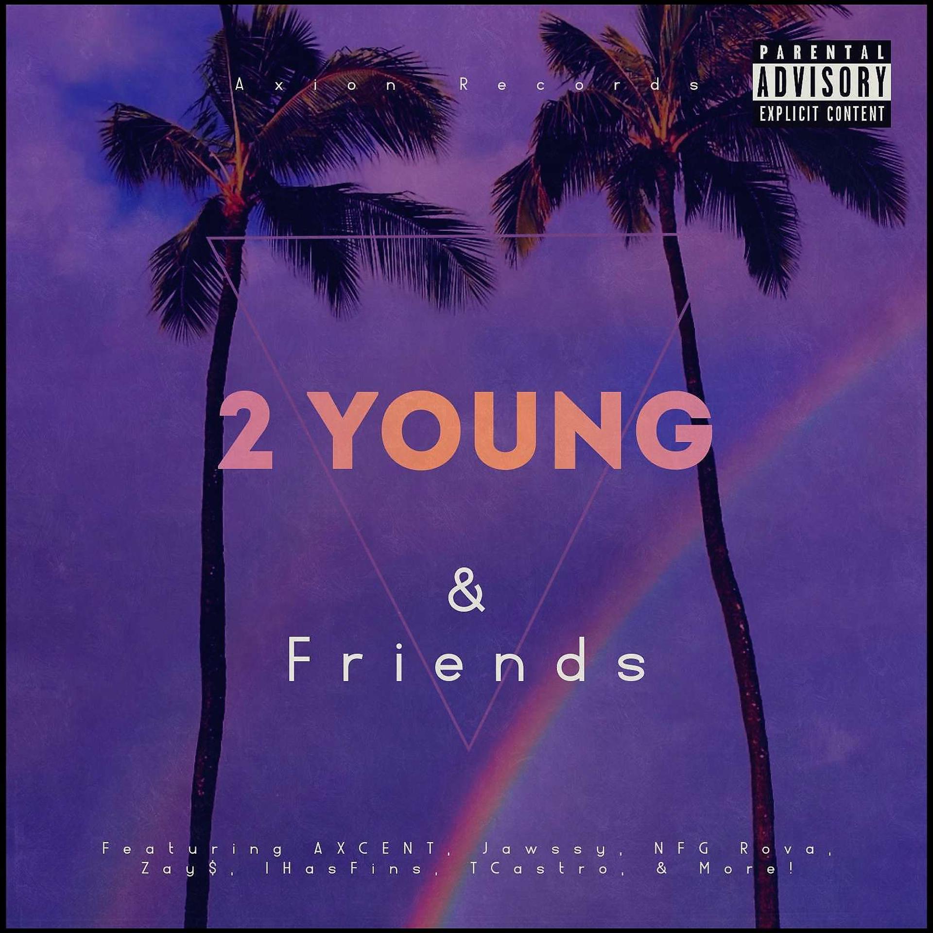 Постер альбома 2 Young & Friends