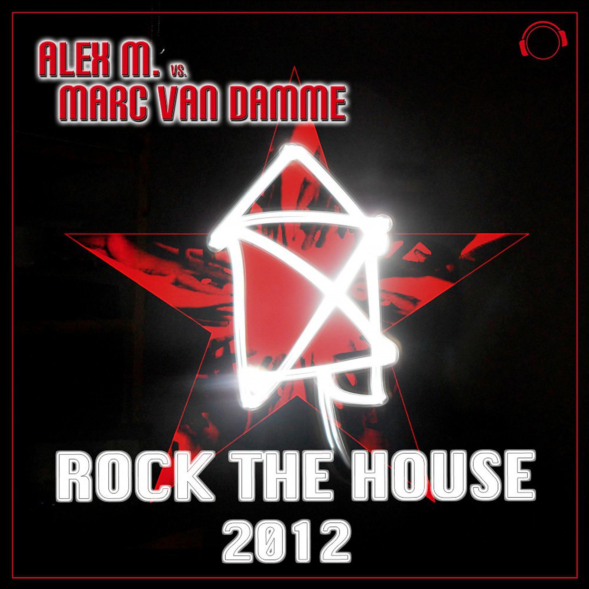 Постер альбома Rock the House 2012