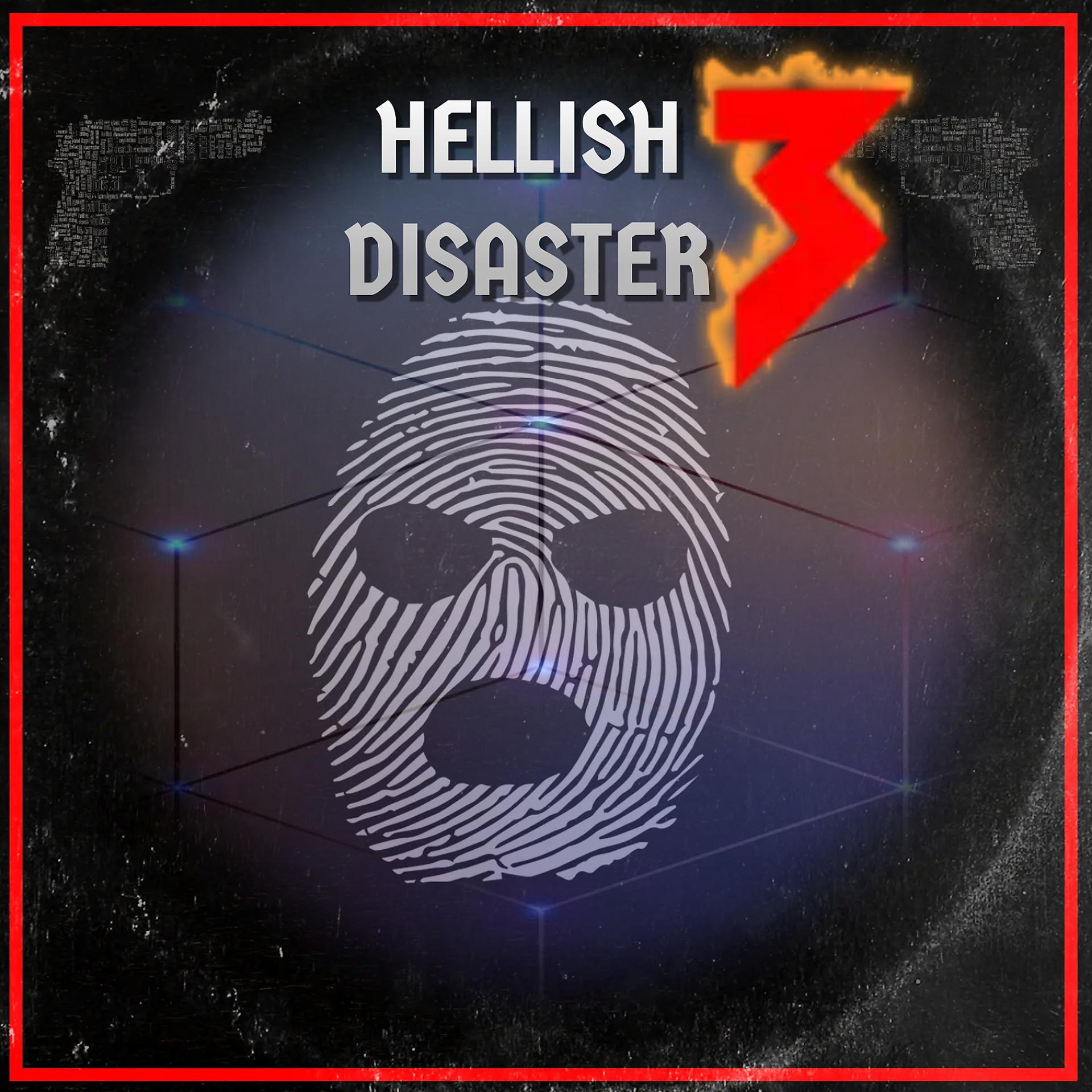 Постер альбома Hellish Disaster 3