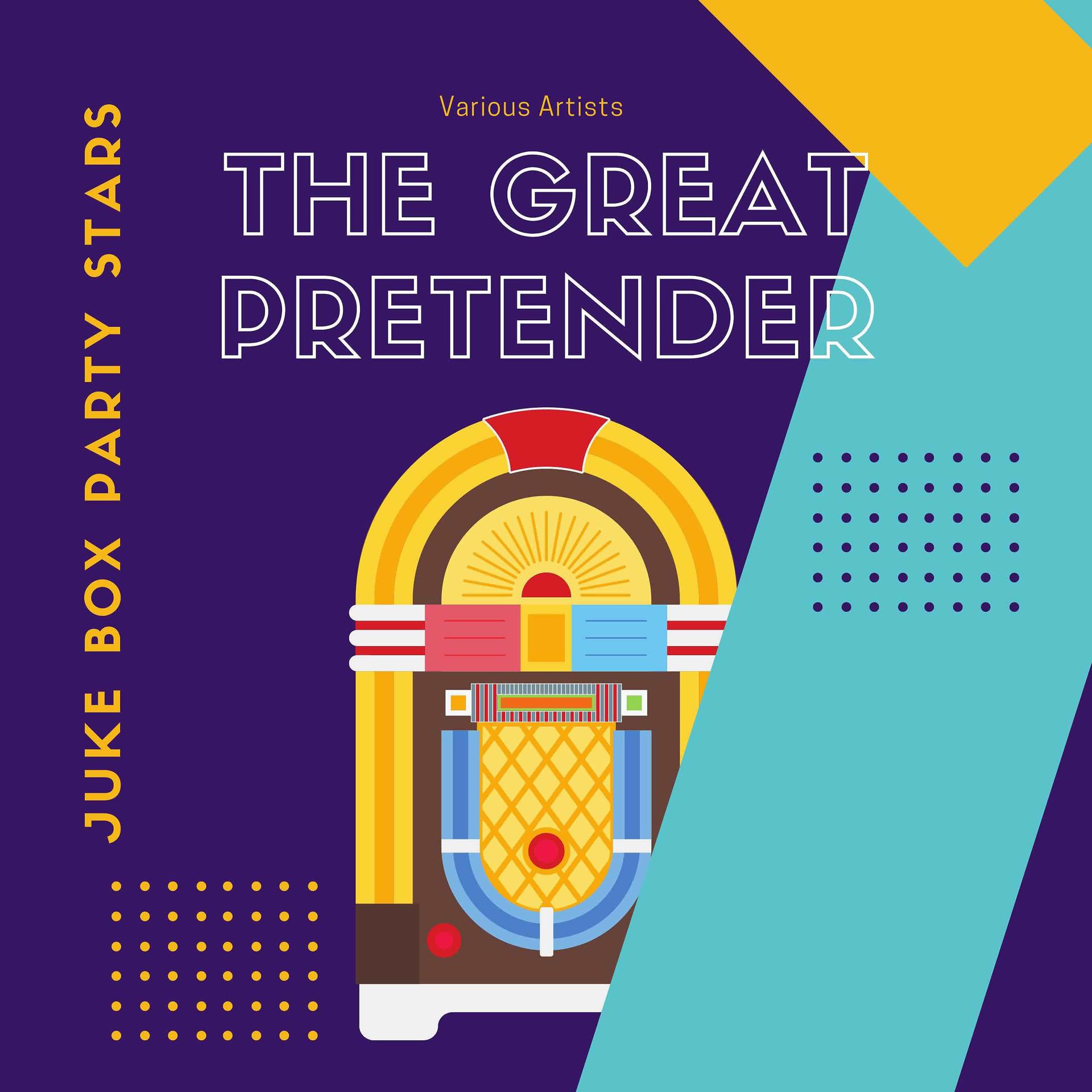 Постер альбома The Great Pretender (Juke Box Party Stars)