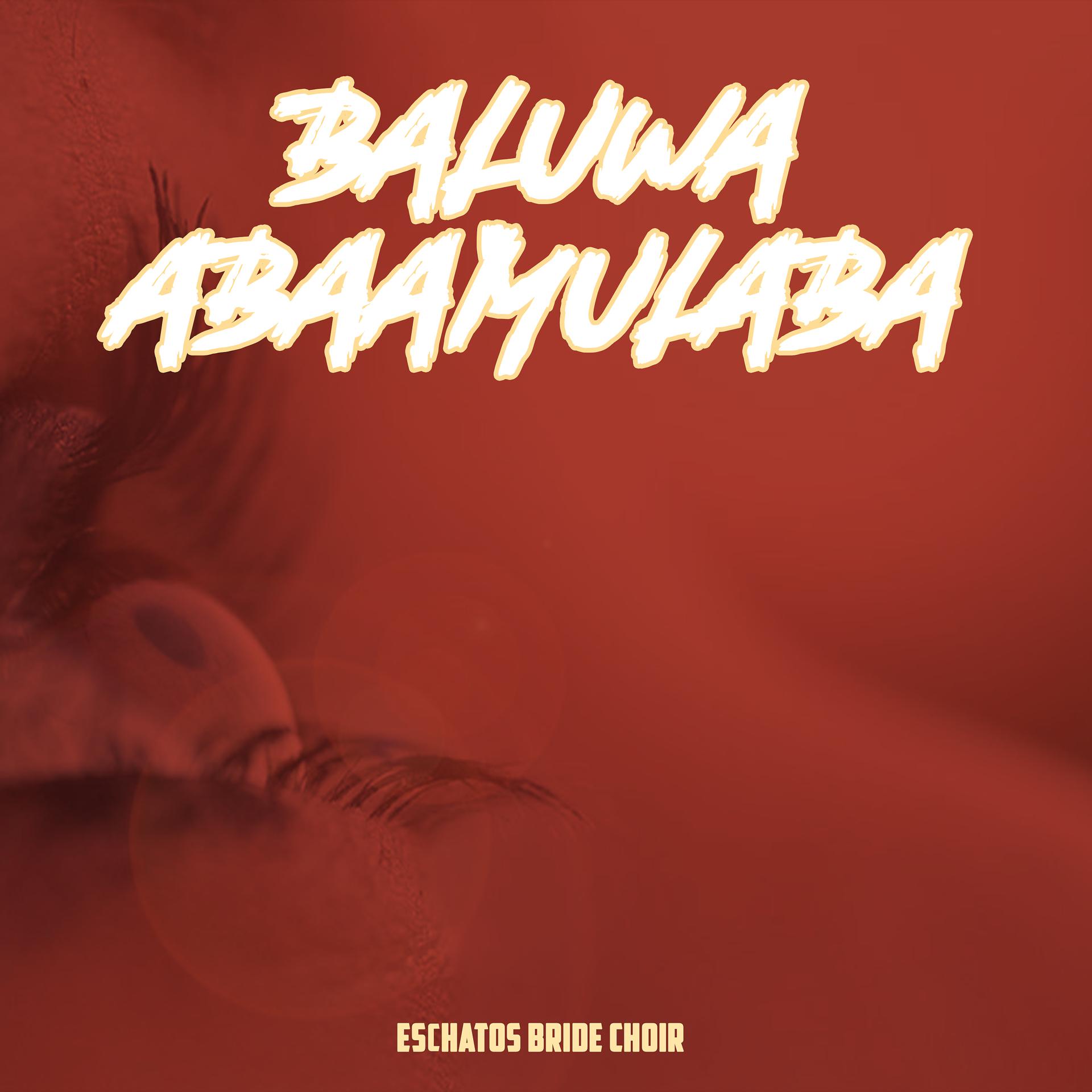 Постер альбома Baluwa Abaamulaba