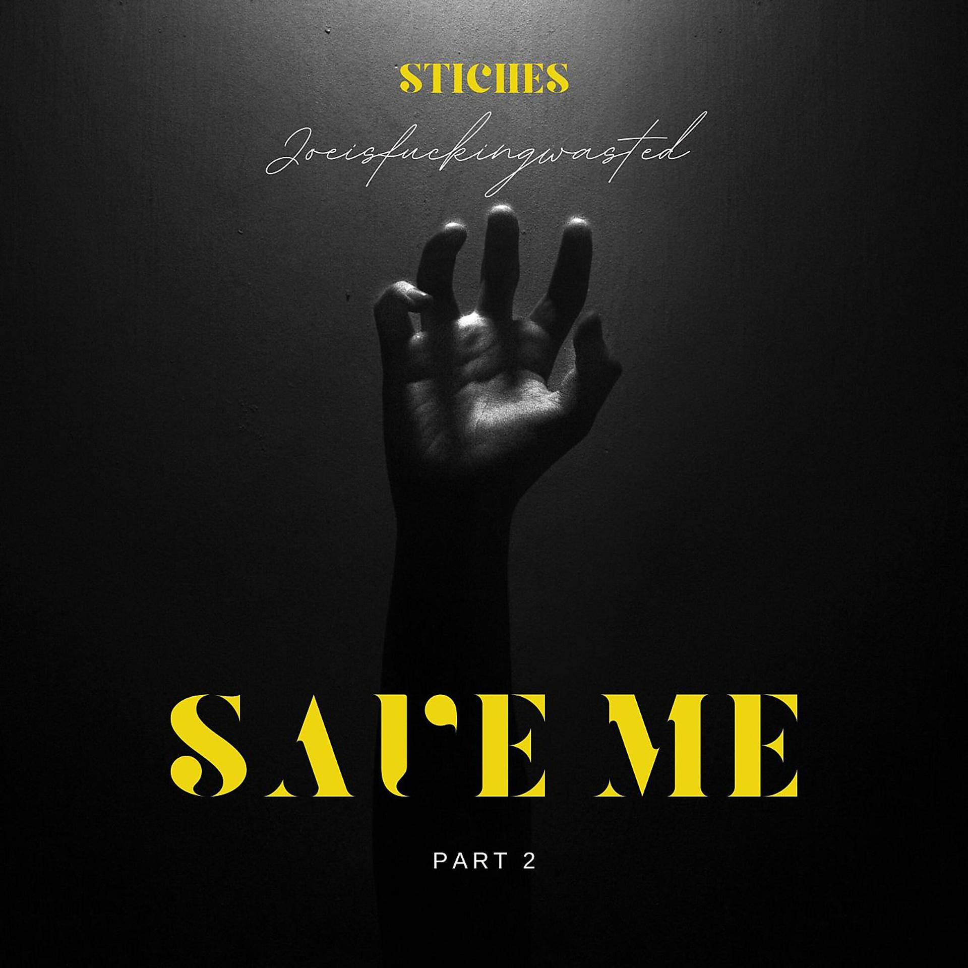 Постер альбома Save Me, Pt. 2