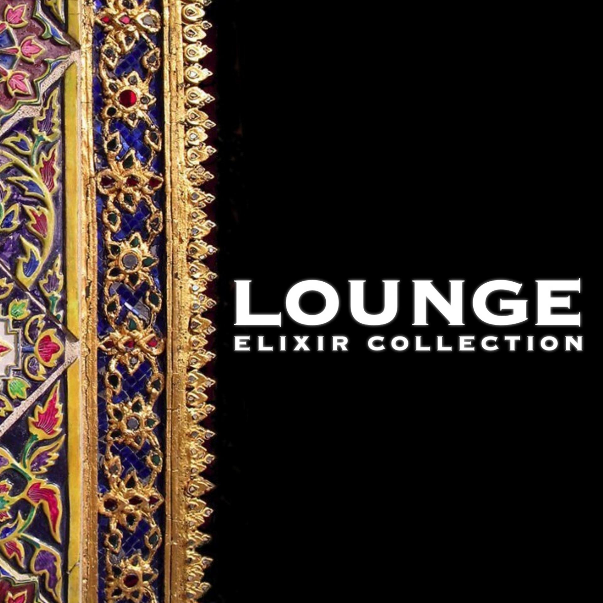 Постер альбома Lounge Elixir Collection