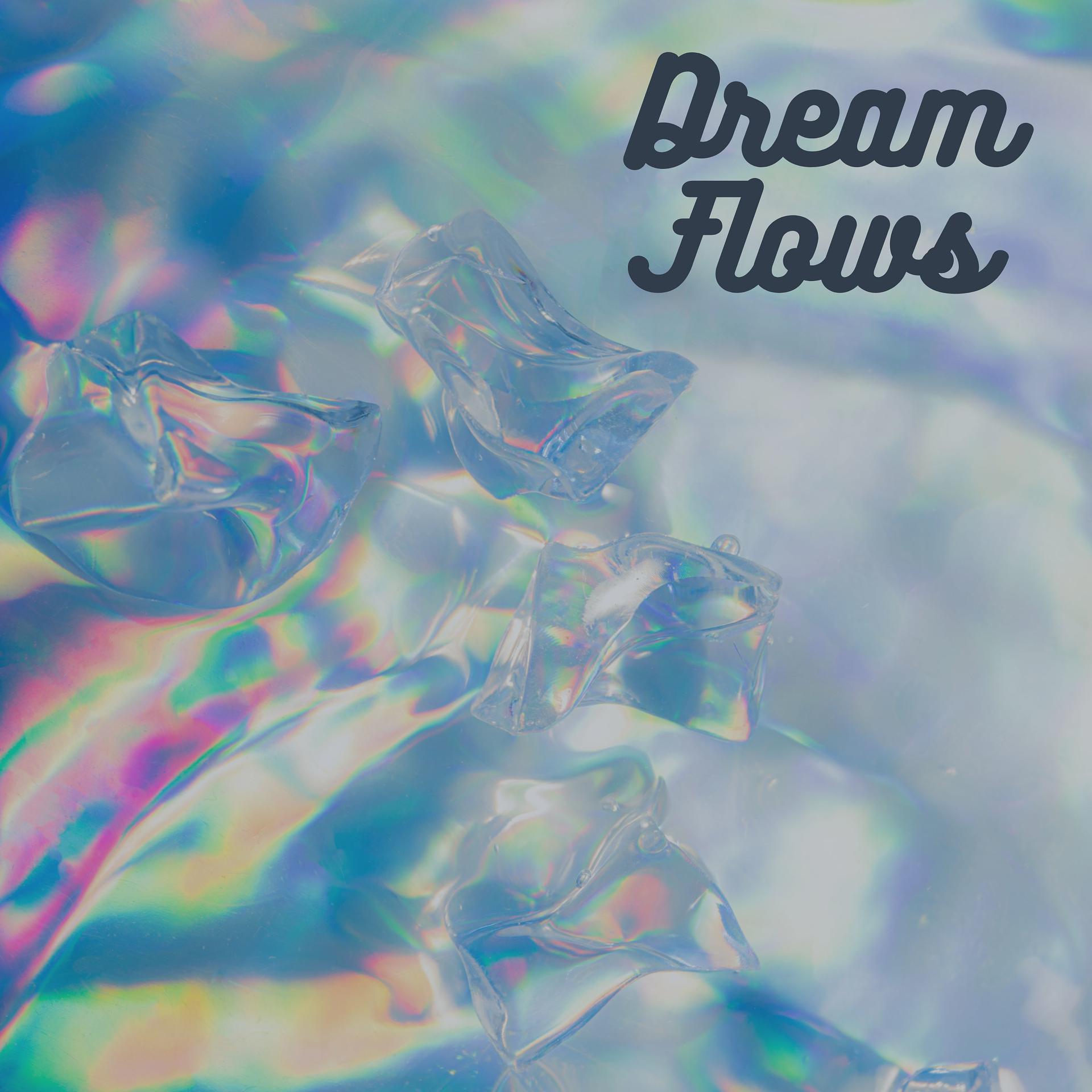 Постер альбома Dream Flows