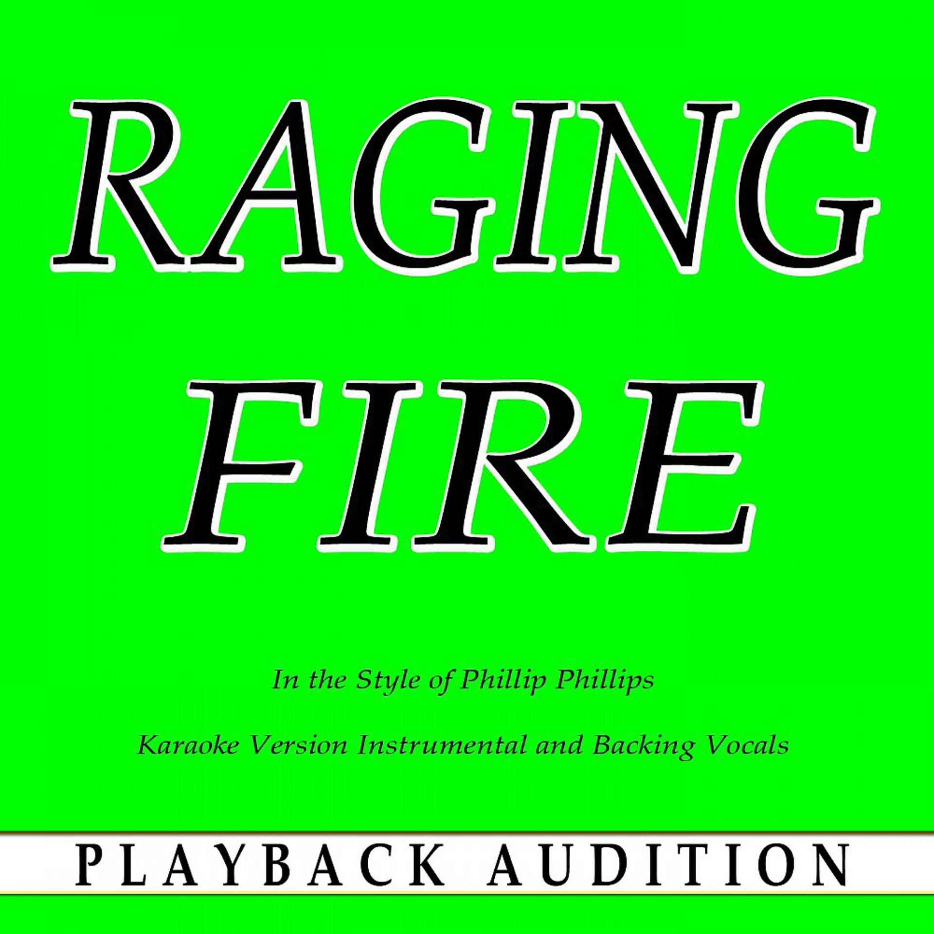 Постер альбома Raging Fire (In the Style of Phillip Phillips) [Karaoke Version]
