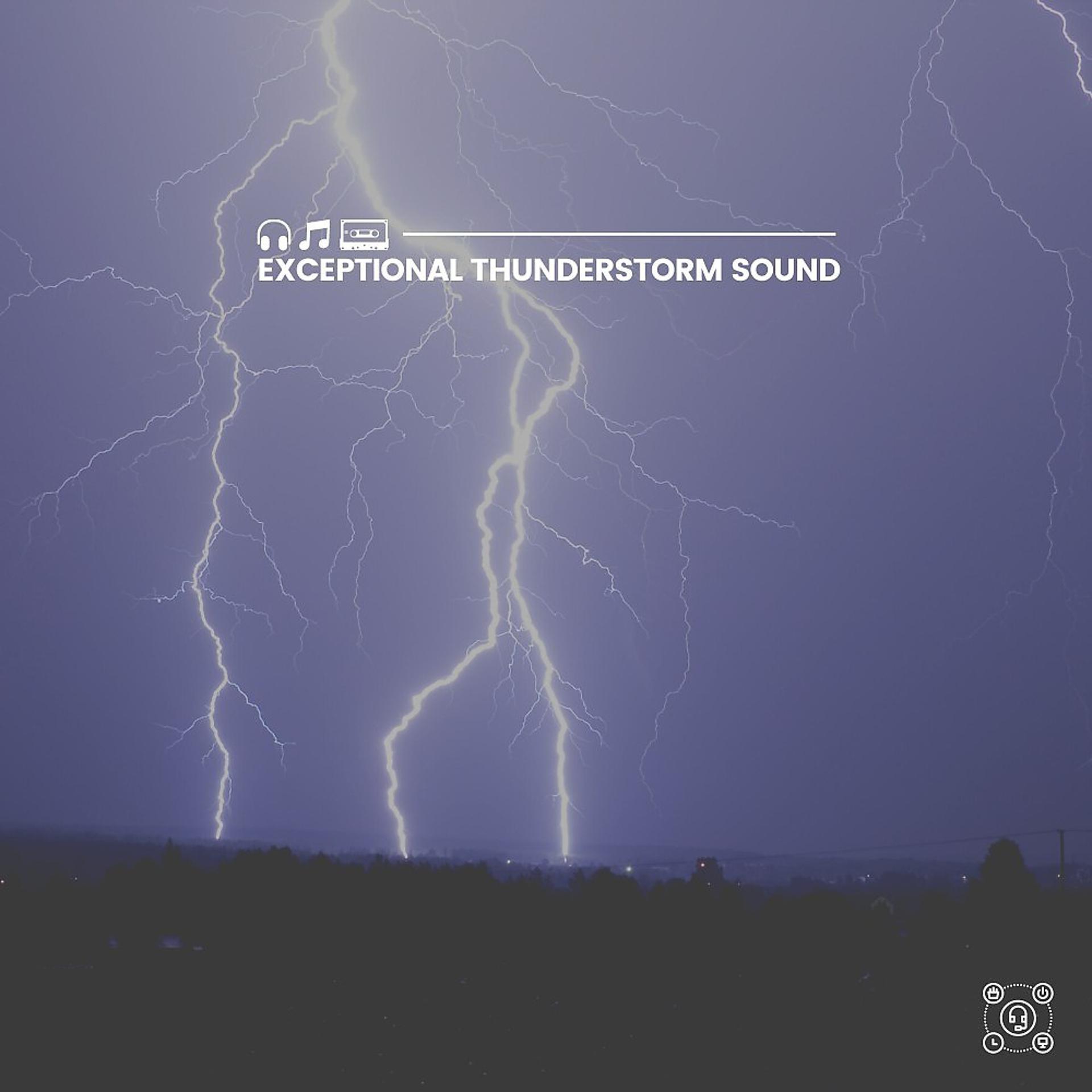 Постер альбома Exceptional Thunderstorm Sound