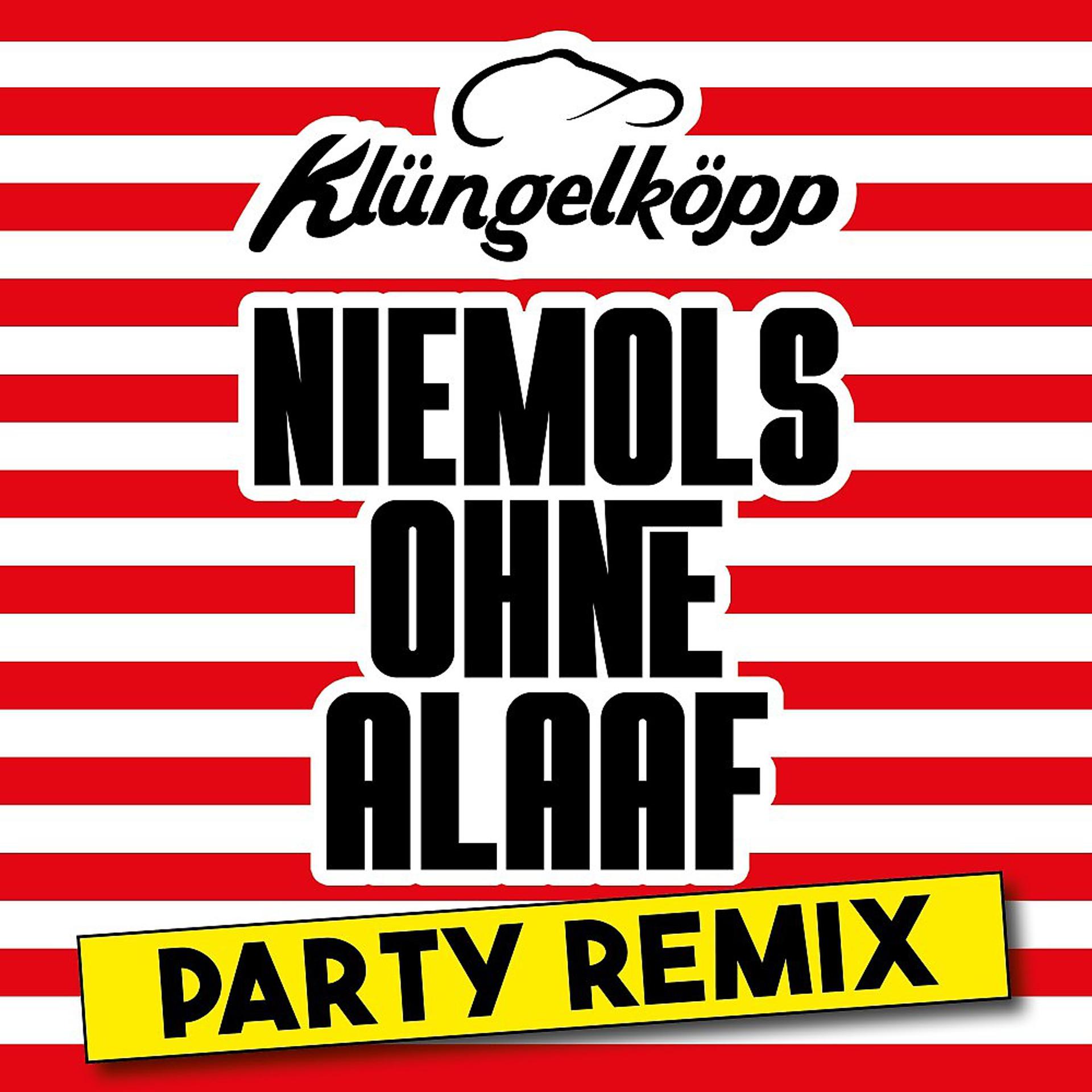 Постер альбома Niemols ohne alaaf (Party Remix)