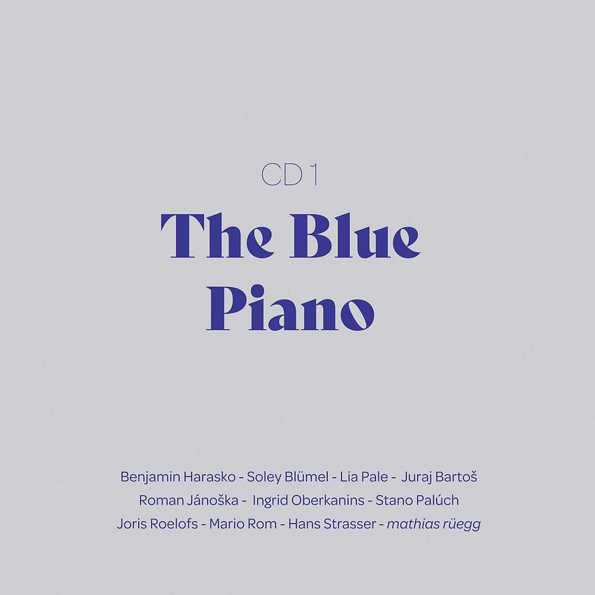 Постер альбома The Blue Piano (The Advantage of Writing Music)