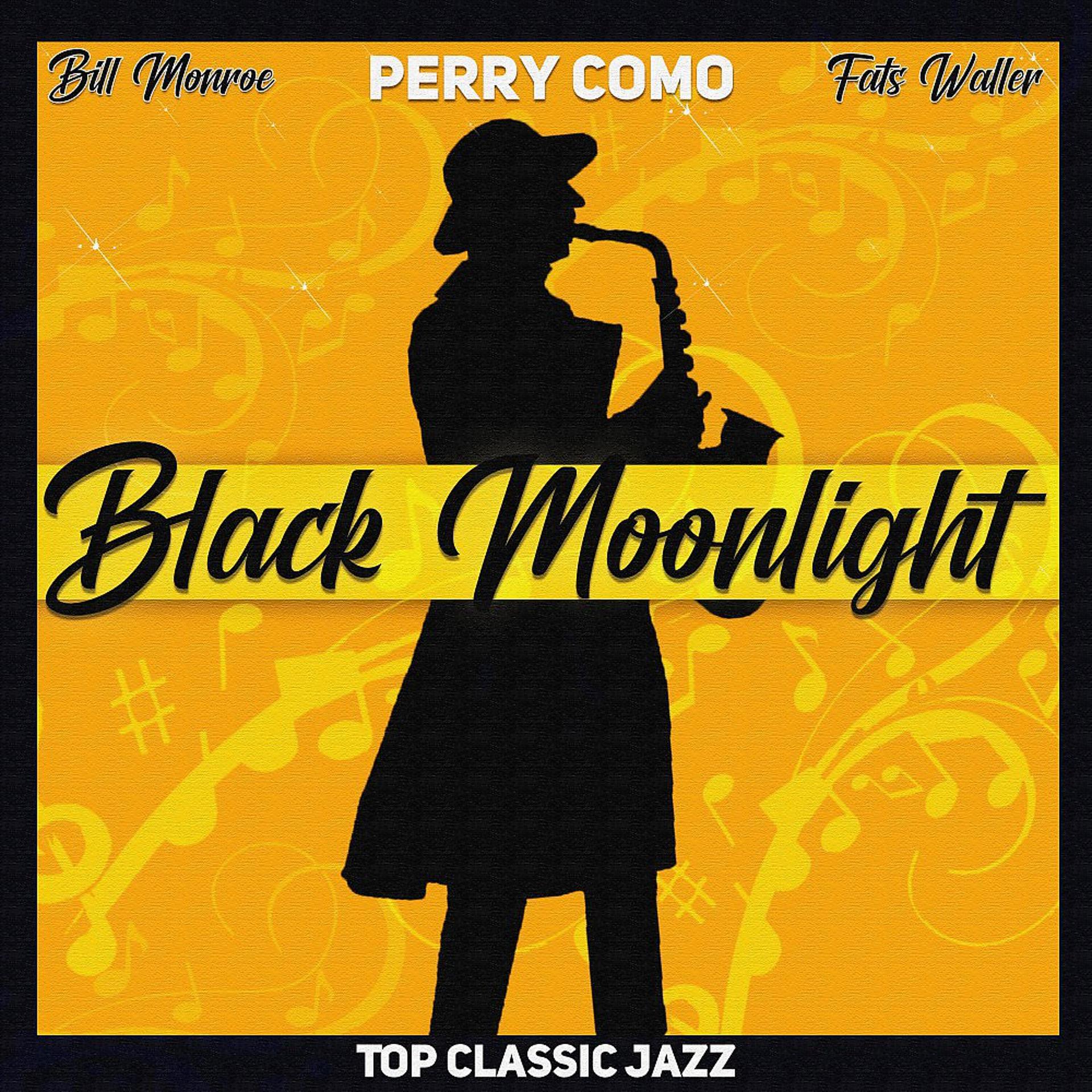 Постер альбома Black Moonlight (Top Classic Jazz)