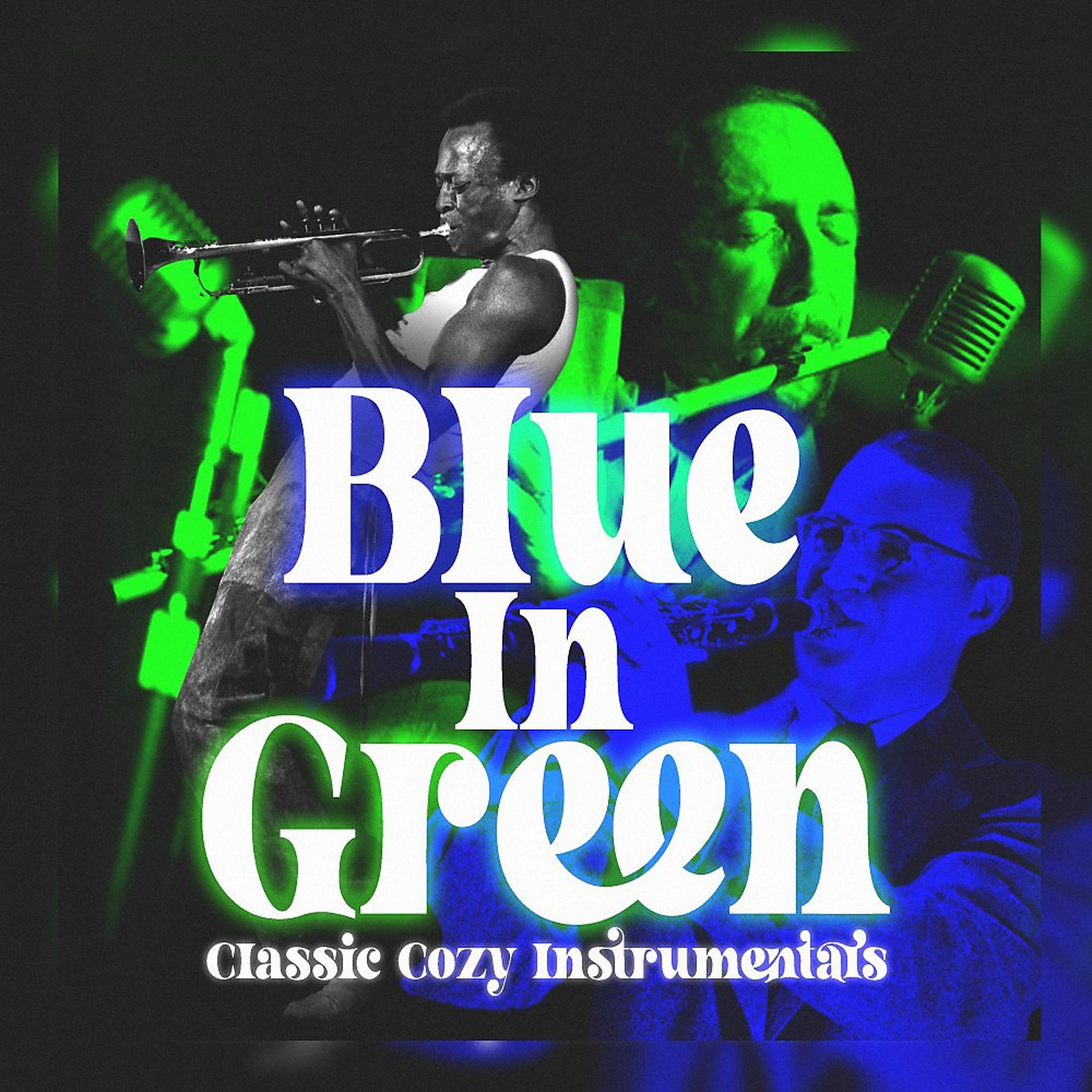 Постер альбома Blue in Green (Classic Cozy Instrumentals)