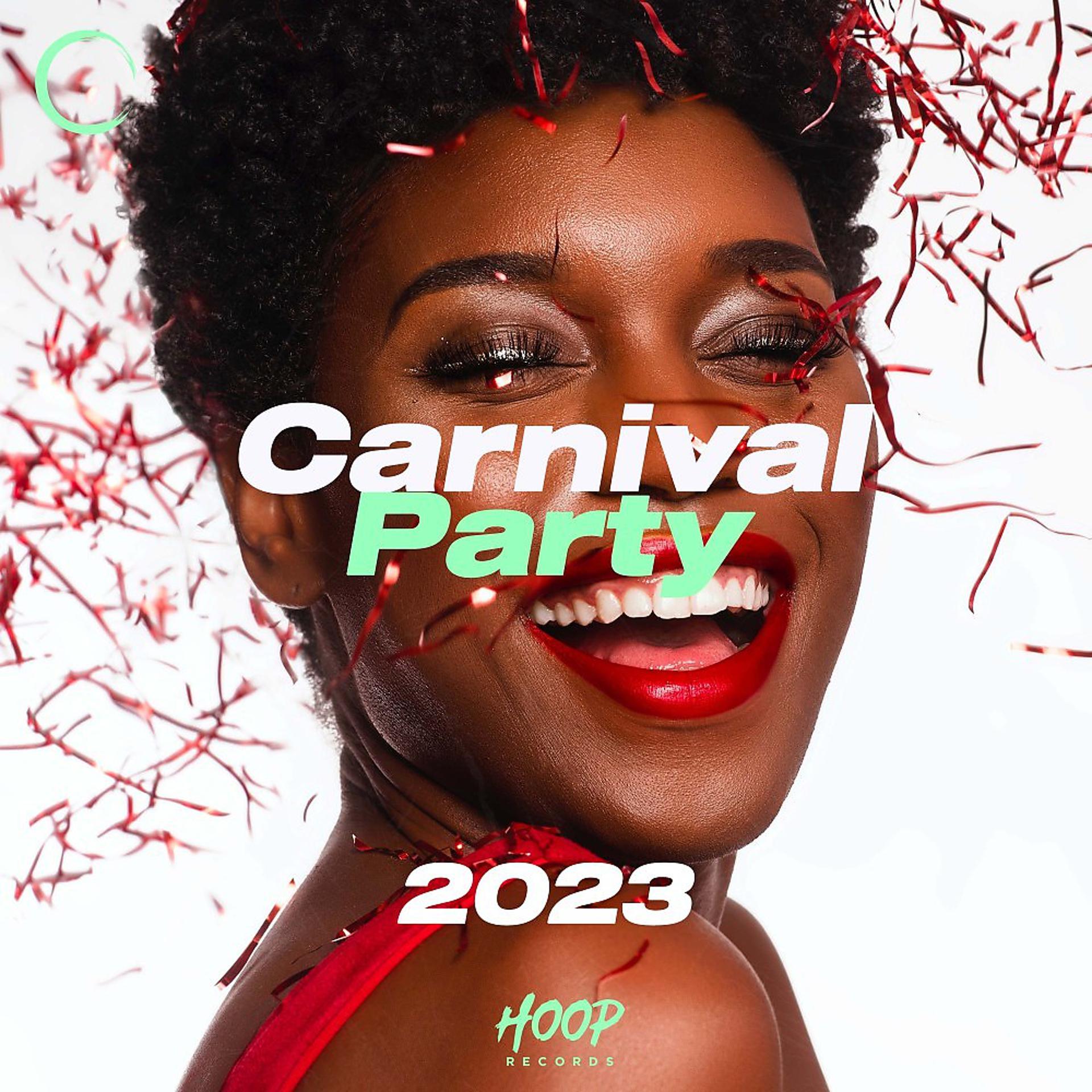 Постер альбома Карнавальная вечеринка 2023: Лучшая танцевальная и поп-музыка для вашей карнавальной вечеринки
