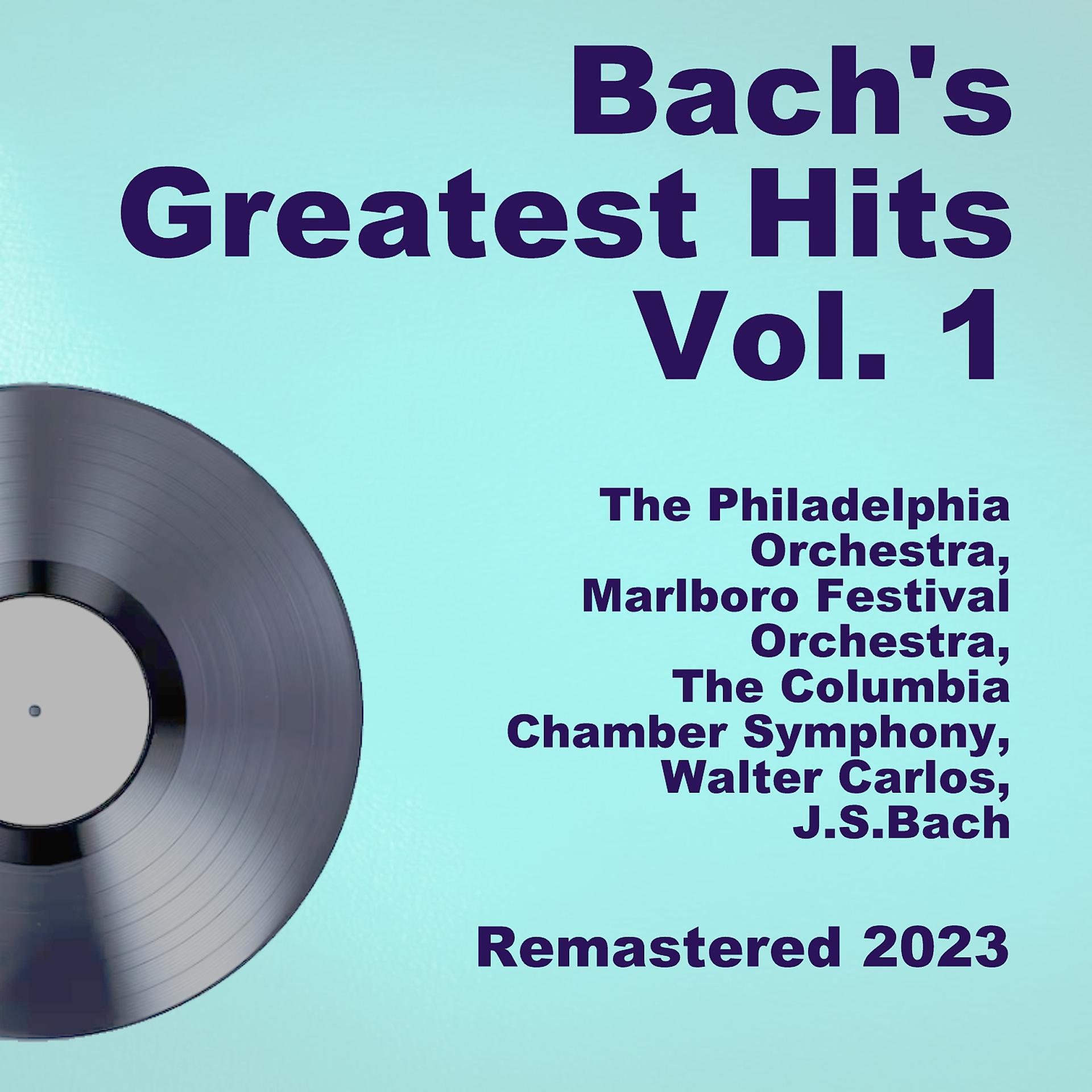Постер альбома Bach's Greatest Hits, Vol. 1 (Remastered 2023)