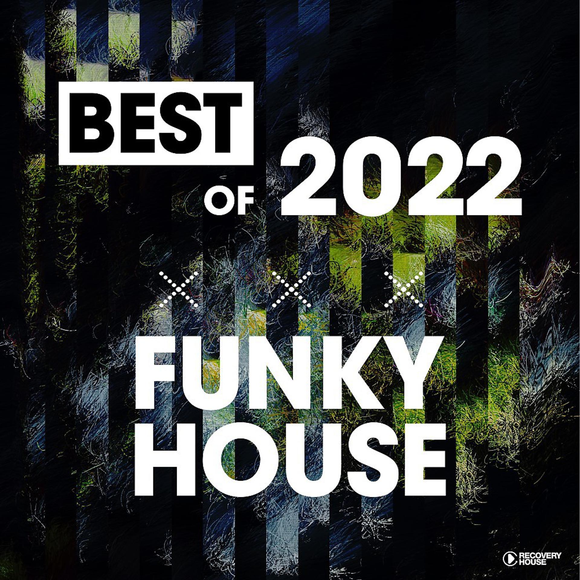 Постер альбома Best of Funky House 2022