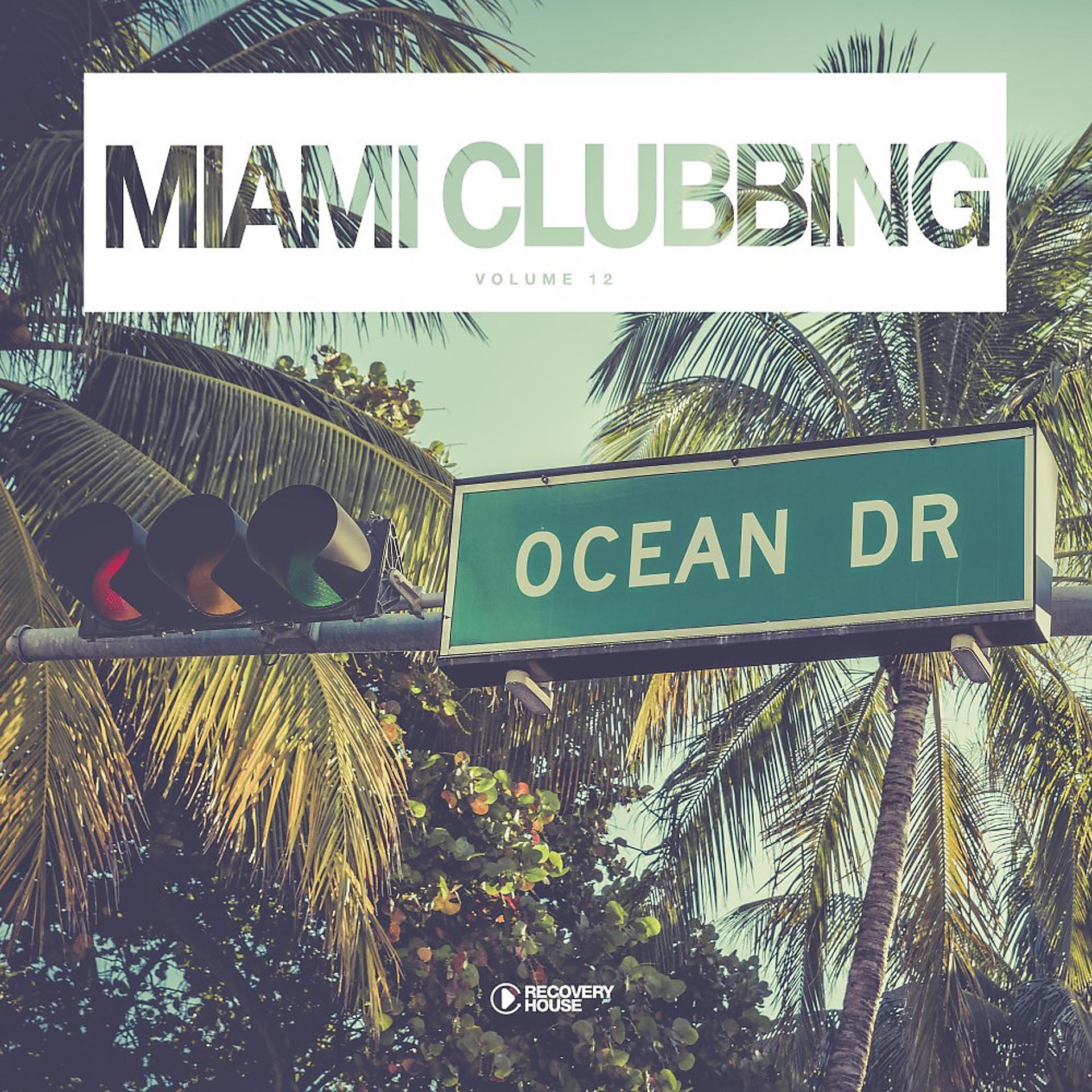 Постер альбома Miami Clubbing, Vol. 12