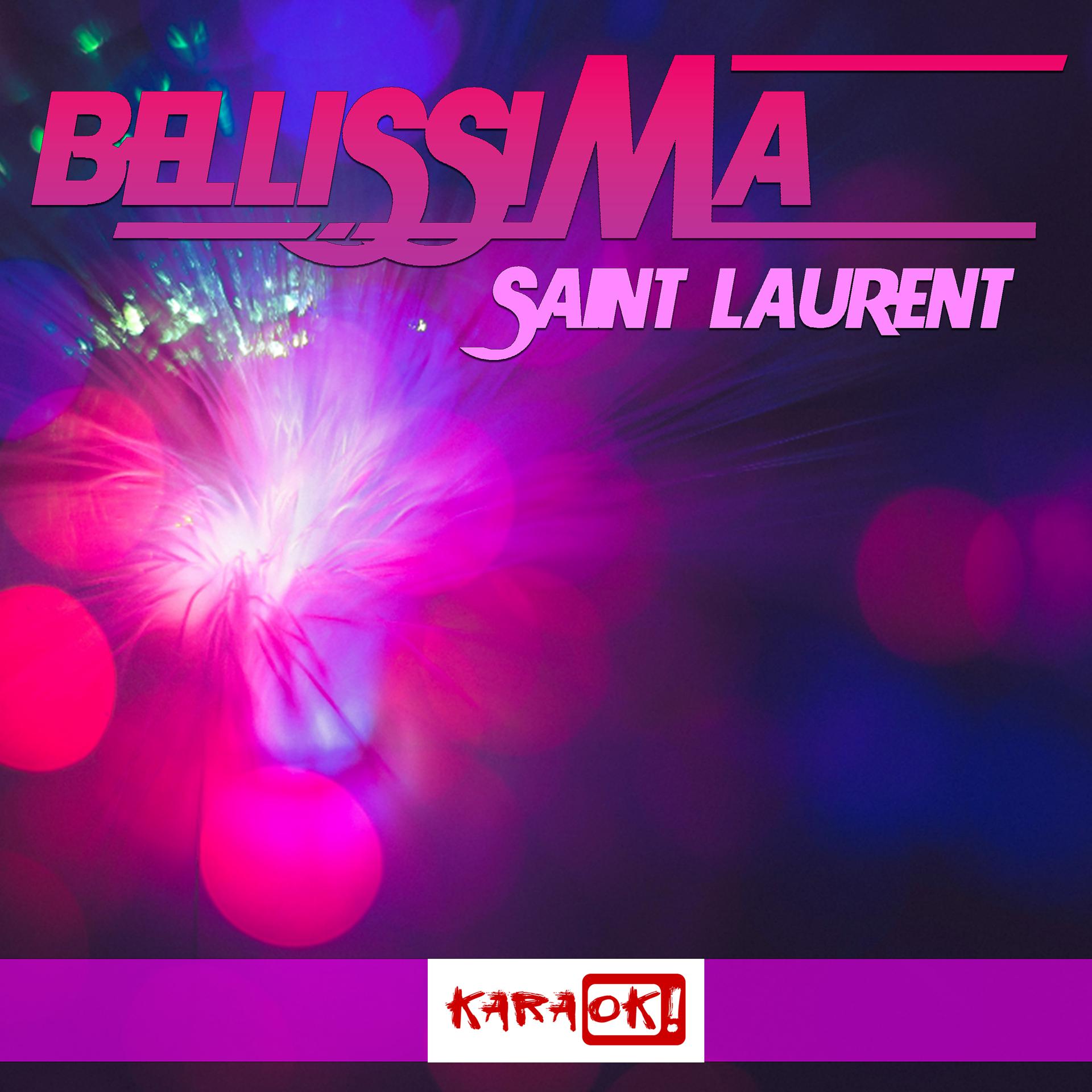 Постер альбома Bellissima / Saint Laurent