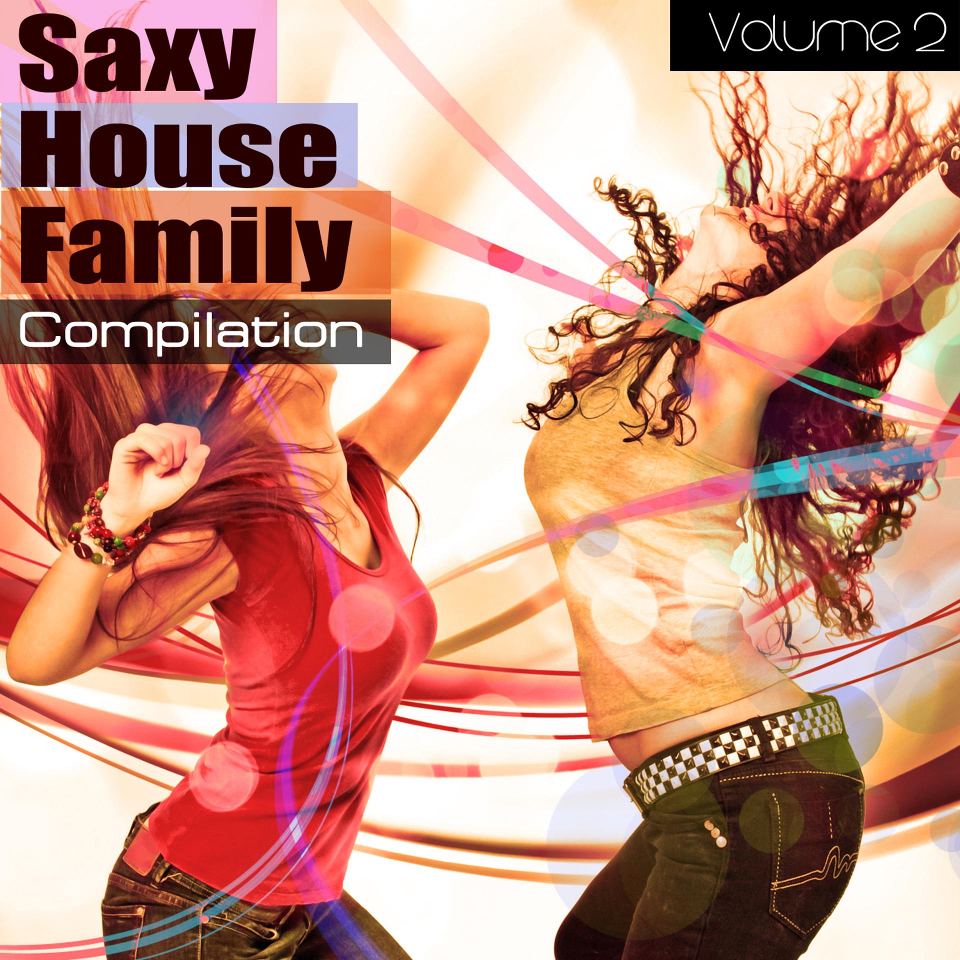 Постер альбома Saxy House Family Compilation Volume 2