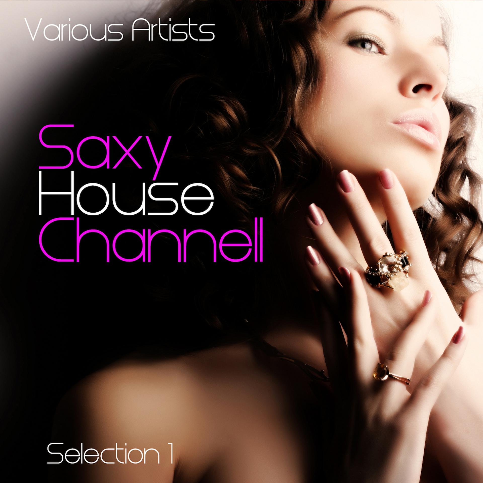 Постер альбома Saxy House Channell, Selection 1