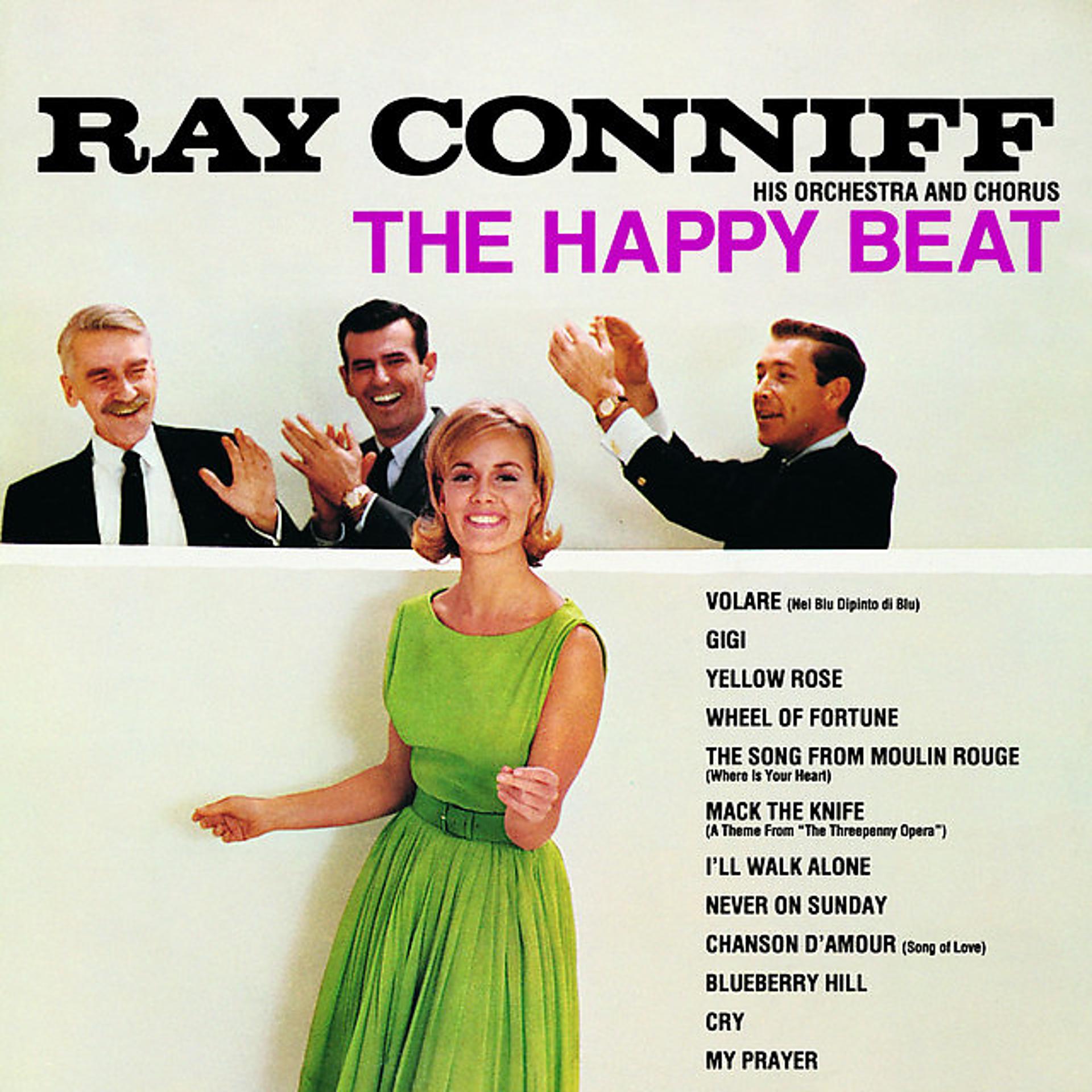 Chorus orchestra. The ray Conniff Singers. Ray Conniff the Happy Beat. Ray Conniff & his Orchestra. Ray Conniff and his Orchestra & ray Conniff Chorus.