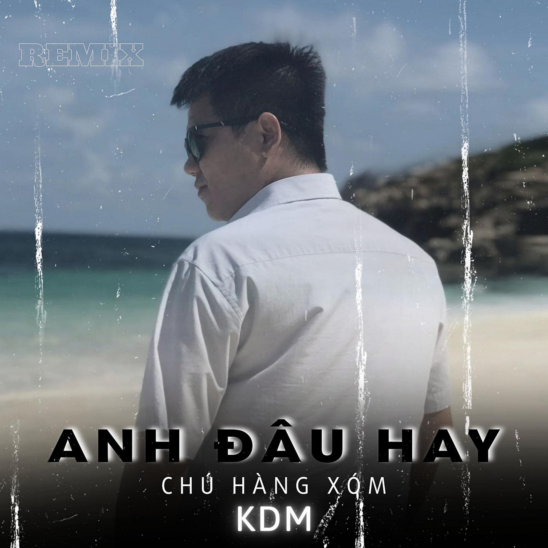 Постер альбома Anh Đâu Hay (Remix)