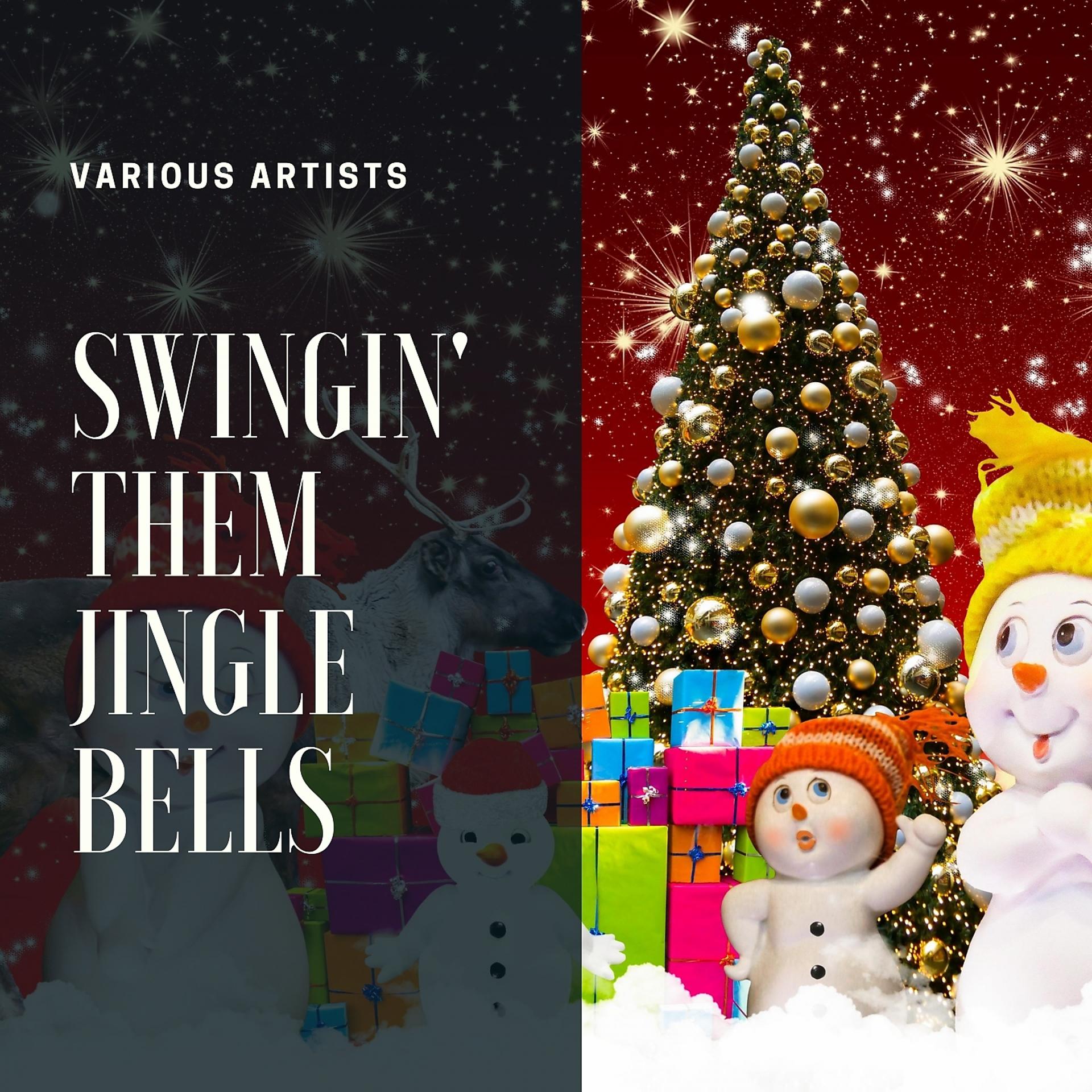 Постер альбома Swingin' Them Jingle Bells