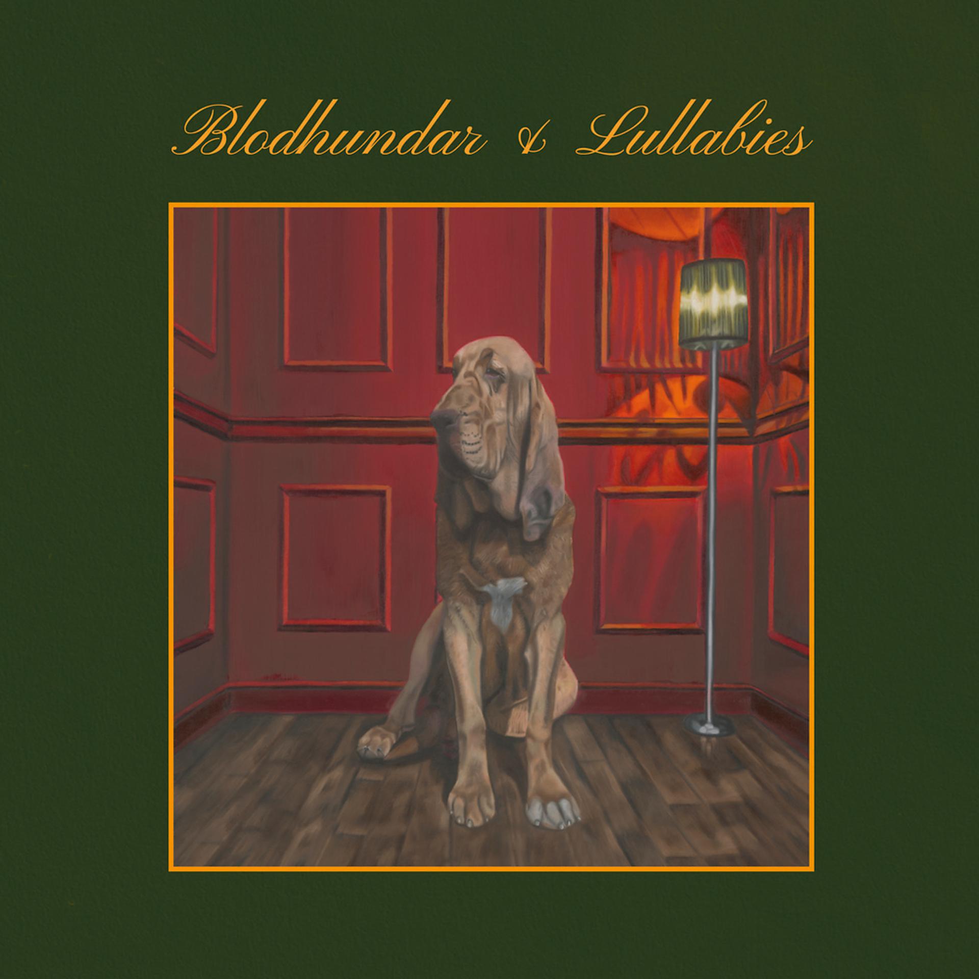 Постер альбома Blodhundar & Lullabies