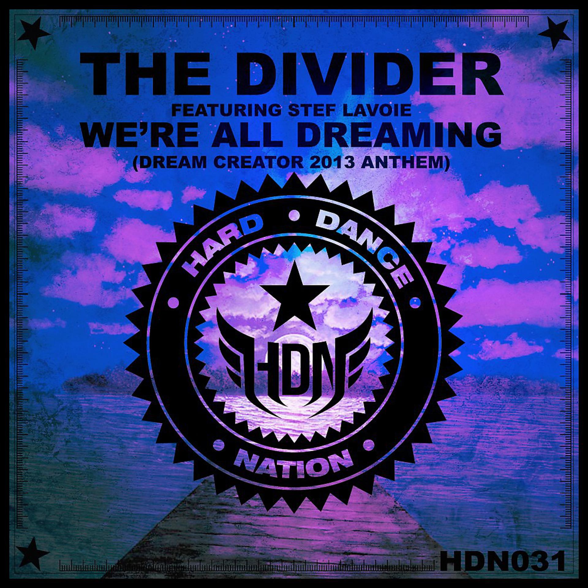 Постер альбома We're All Dreaming (Dream Creator 2013 Anthem)