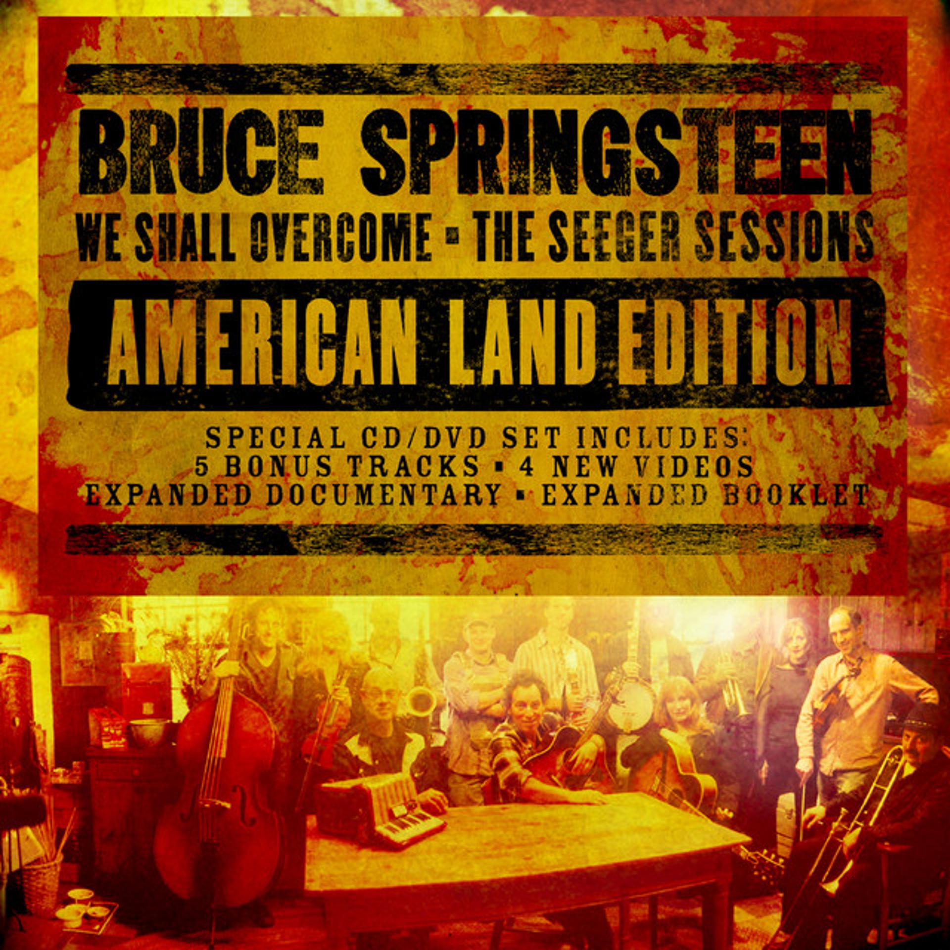 Постер альбома We Shall Overcome: The Seeger Sessions (American Land Edition)