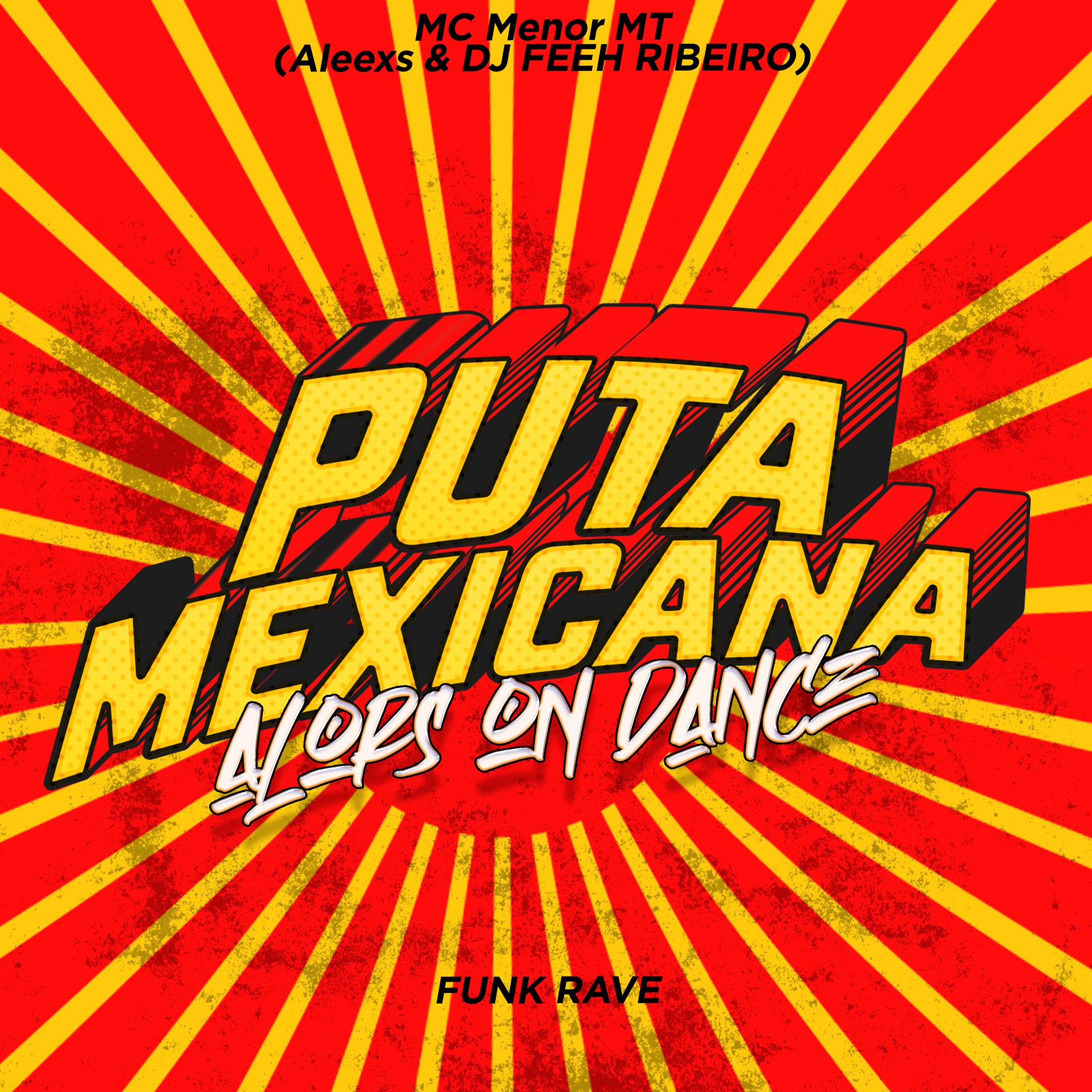 Постер альбома Puta Mexicana X Alors On Dance
