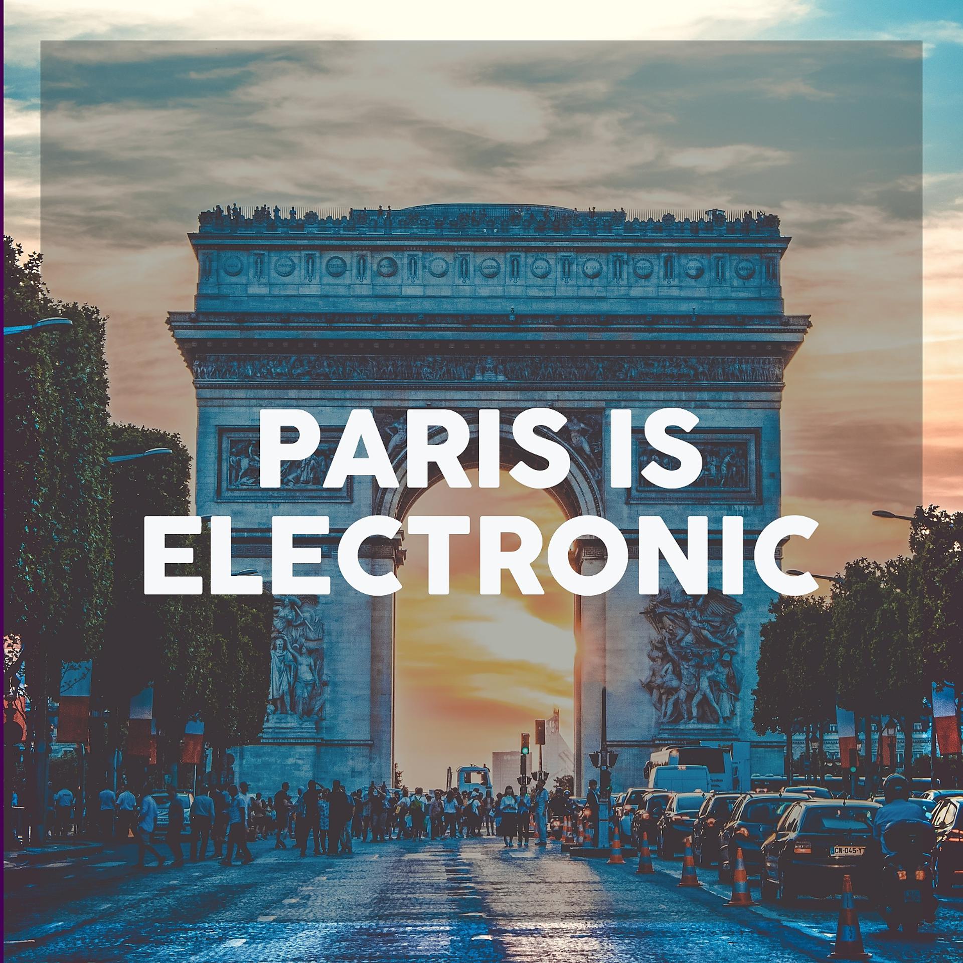 Постер альбома Paris Is Electronic