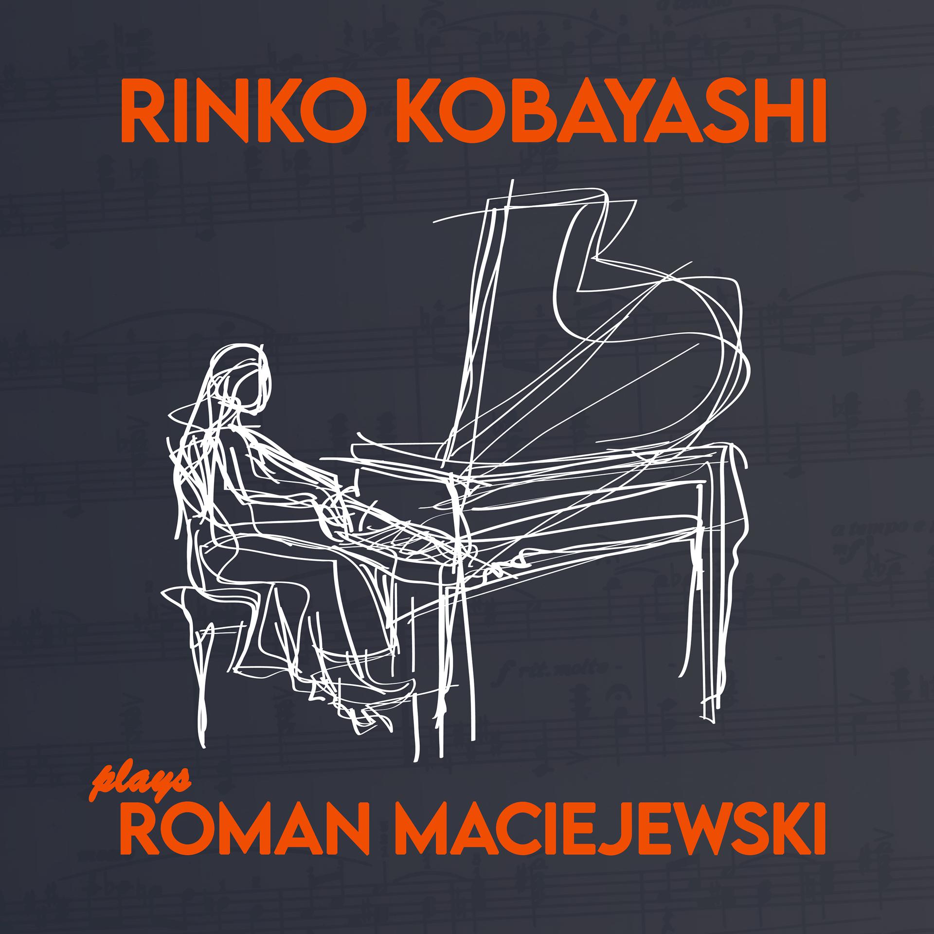 Постер альбома Rinko Kobayashi Plays Roman Maciejewski