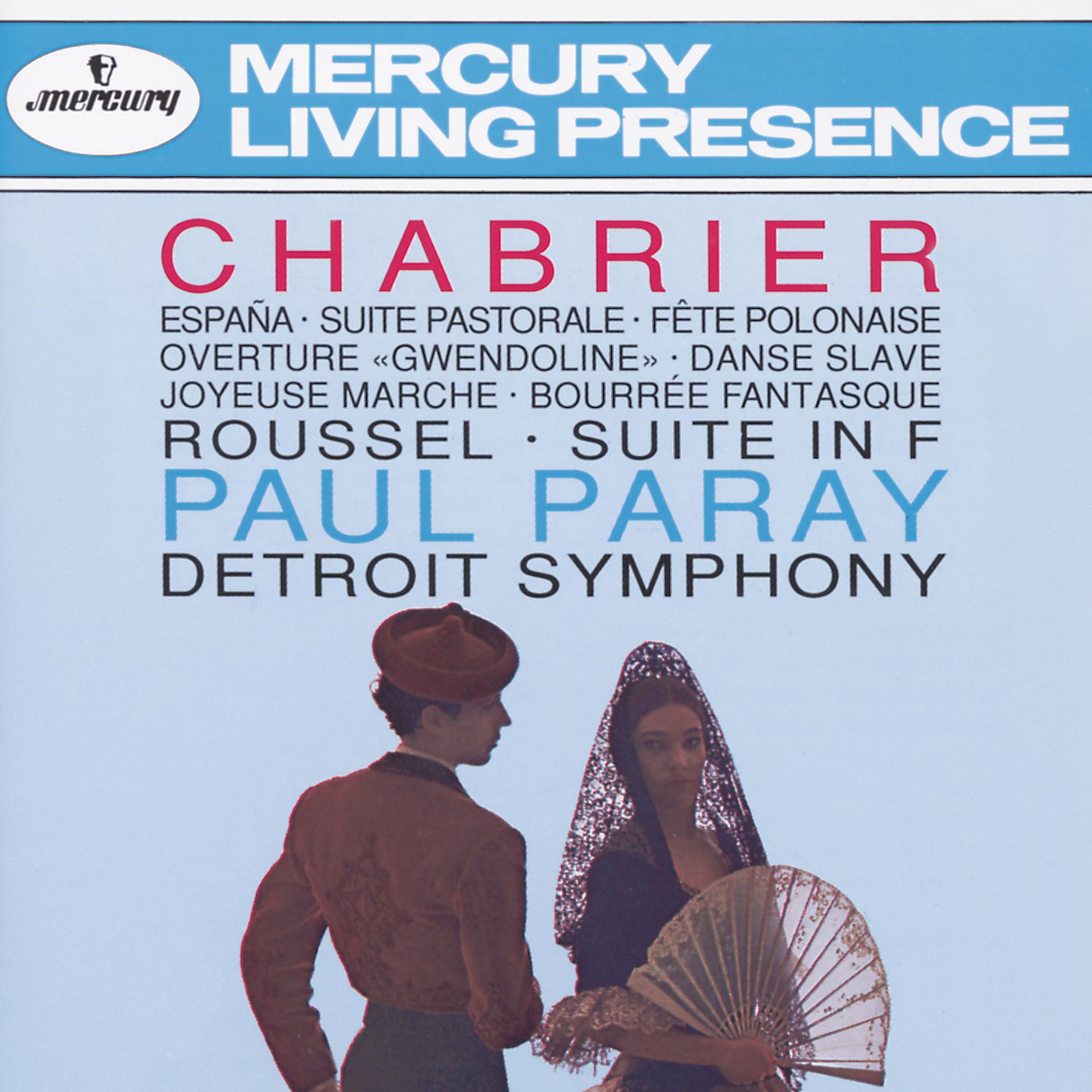 Постер альбома Chabrier: España; Suite pastorale; Fete Polonaise; Overture "Gwendoline"; Danse Slave; Roussel: Suite in F