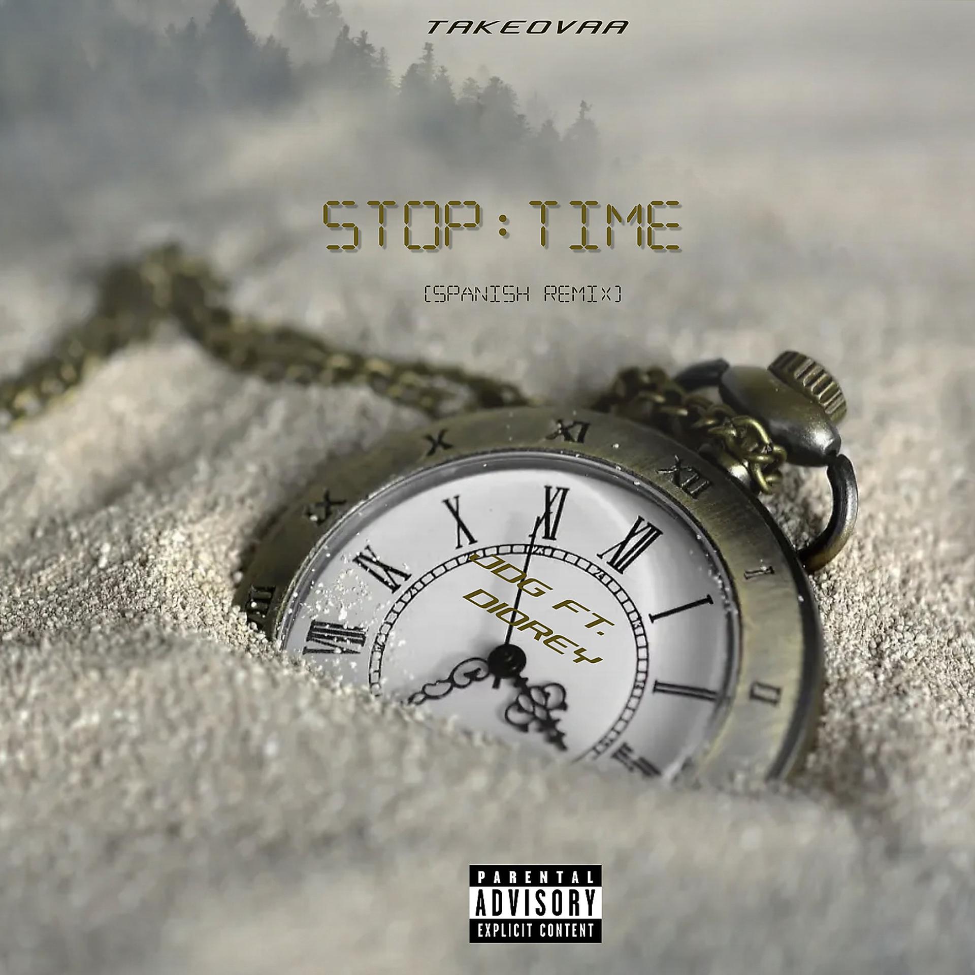 Постер альбома Stop Time (Spanish Remix)