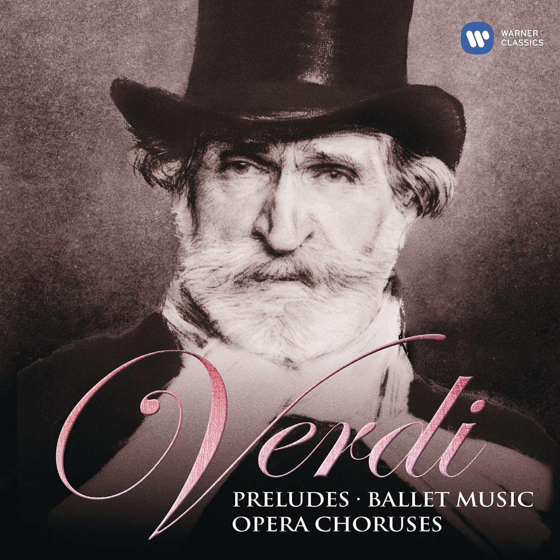 Постер альбома Verdi: Preludes, Ballet Music & Opera Choruses