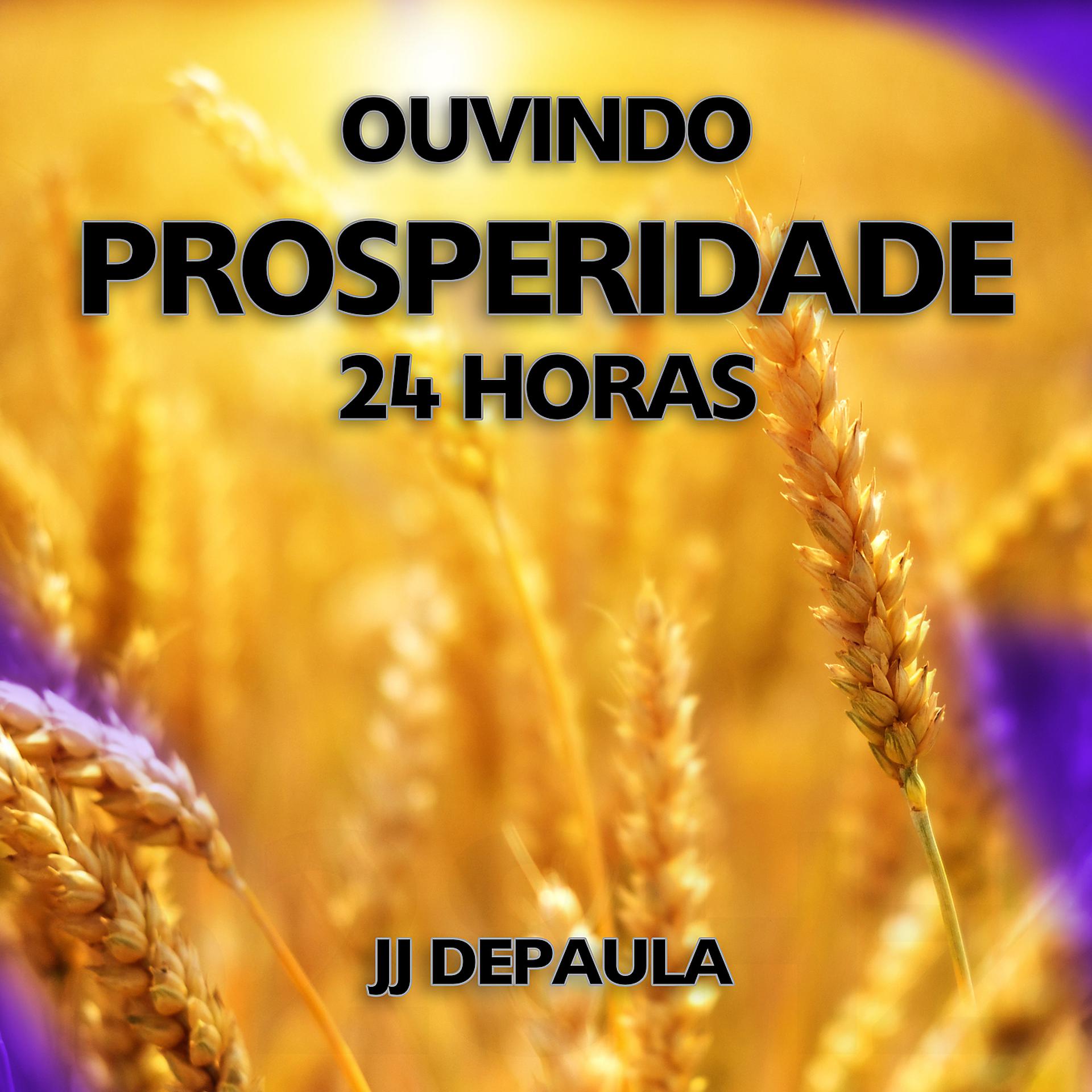 Постер альбома Ouvindo Prosperidade 24 Horas