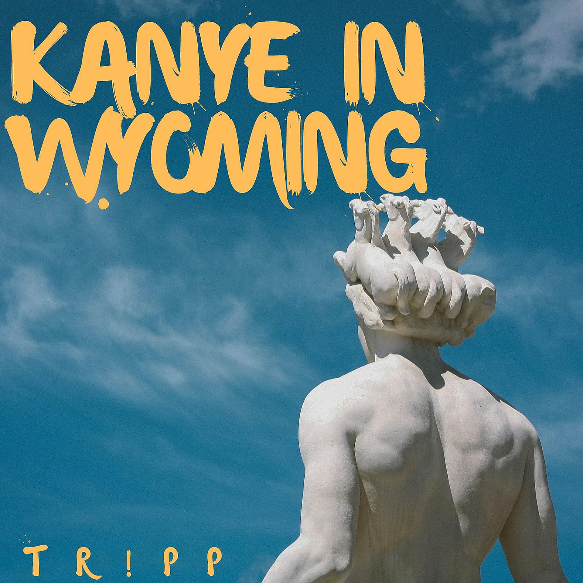 Постер альбома Kanye in Wyoming