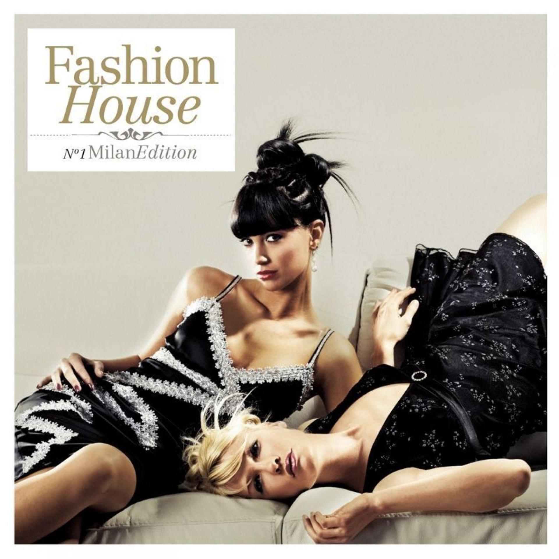 Постер альбома Fashion House - No.1 Milan Edition (Compiled by Henri Kohn)