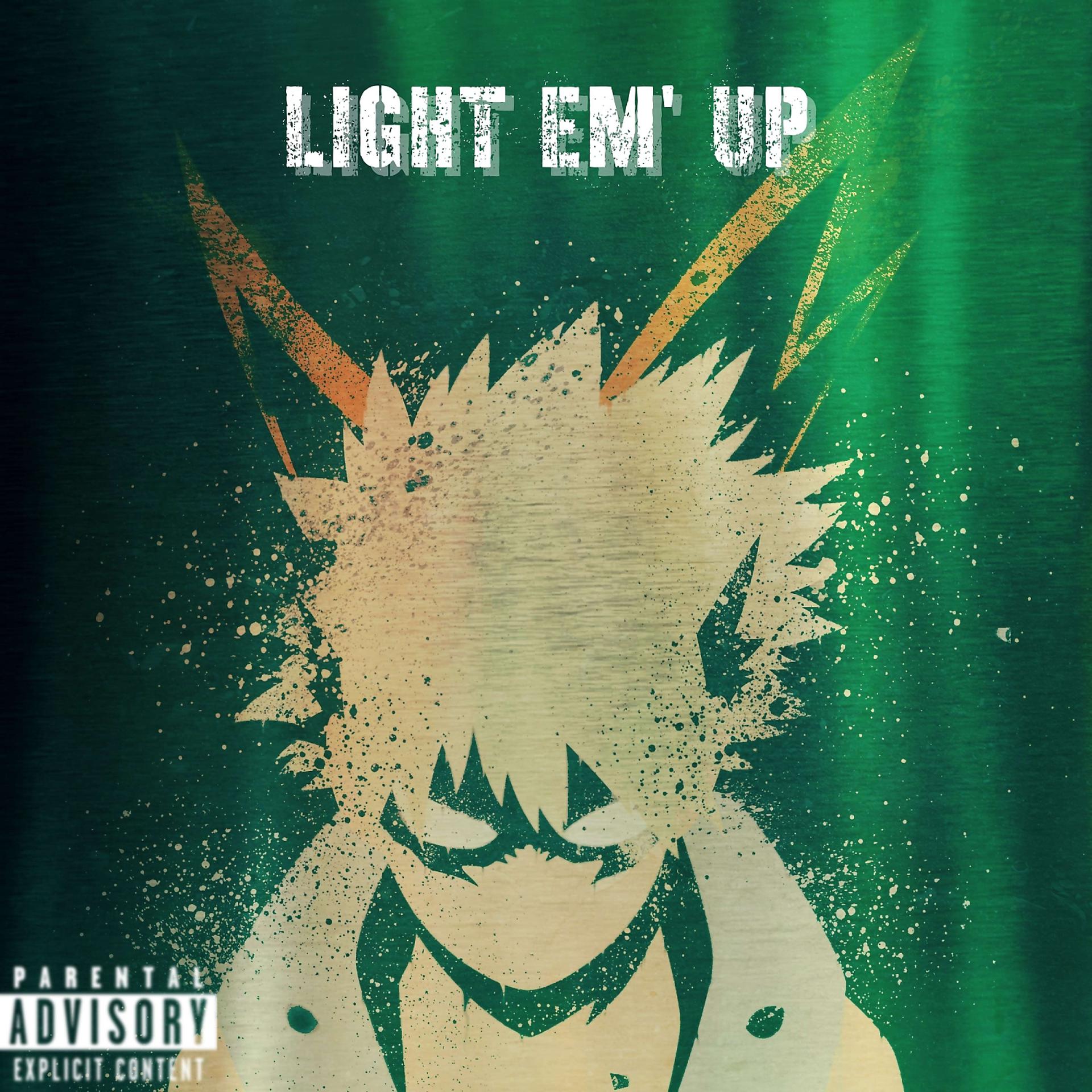 Постер альбома LIGHT EM' UP