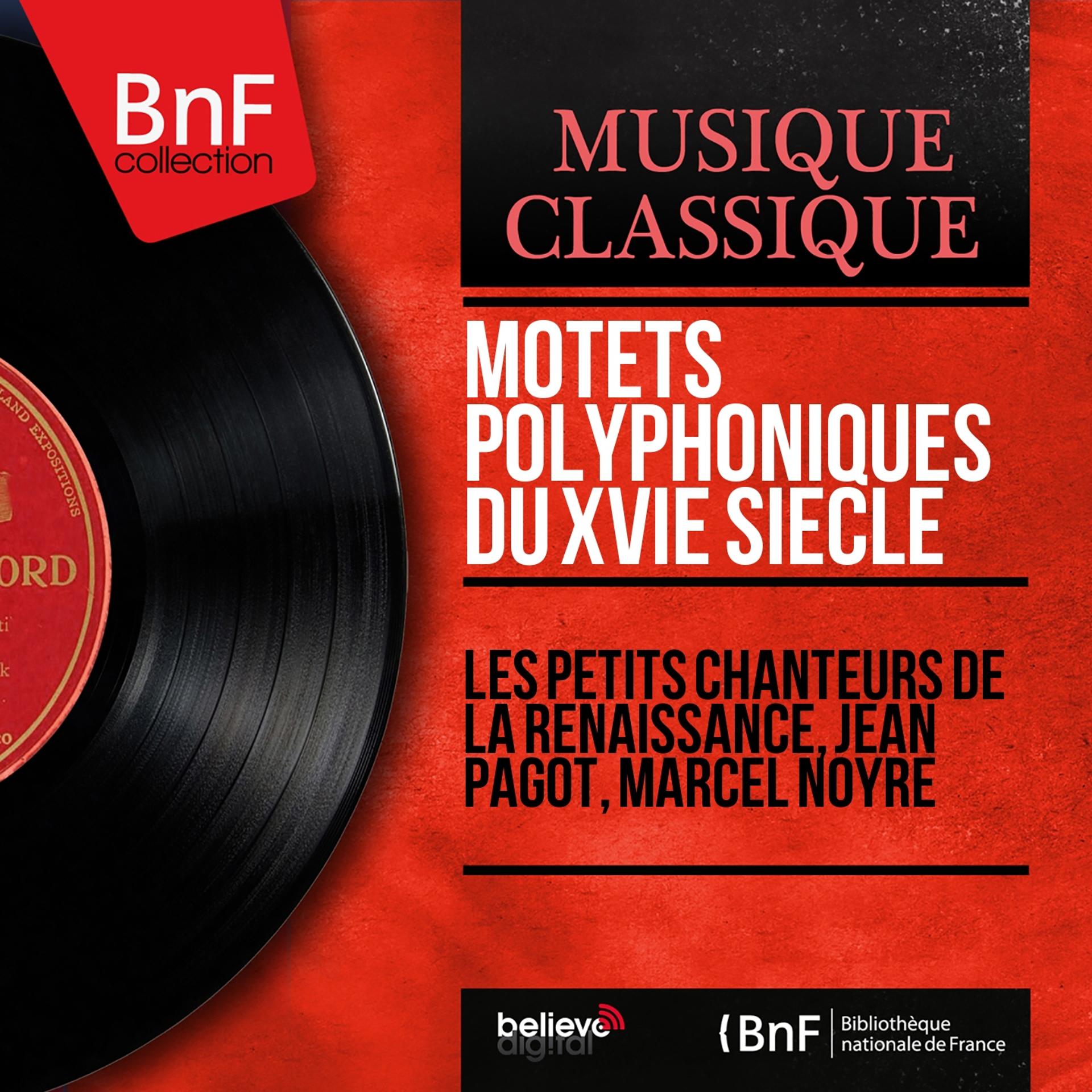 Постер альбома Motets polyphoniques du XVIe siècle (Mono Version)