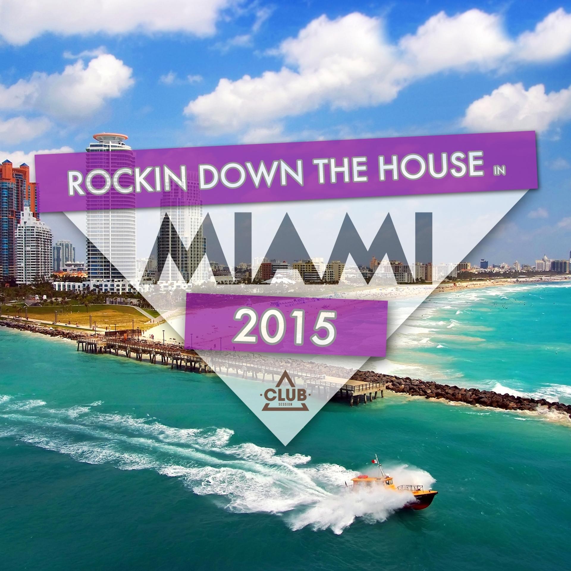 Постер альбома Rocking Down the House in Miami 2015