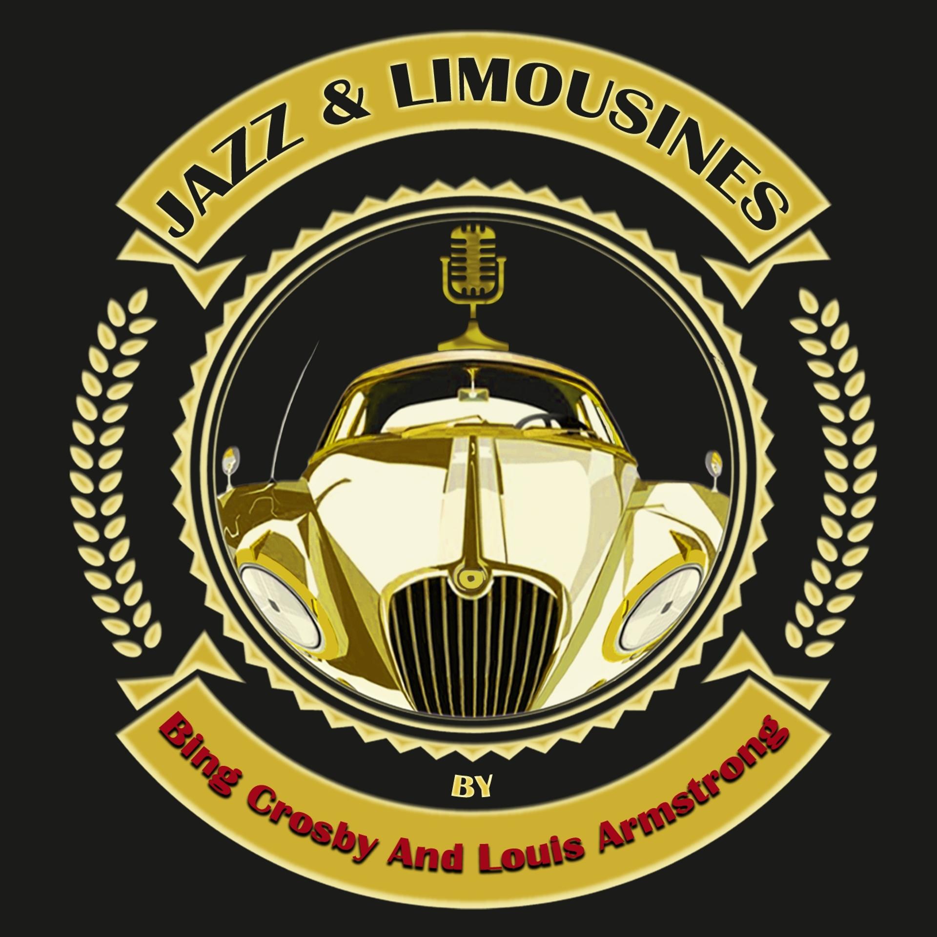 Постер альбома Jazz & Limousines by Bing Crosby and Louis Armstrong