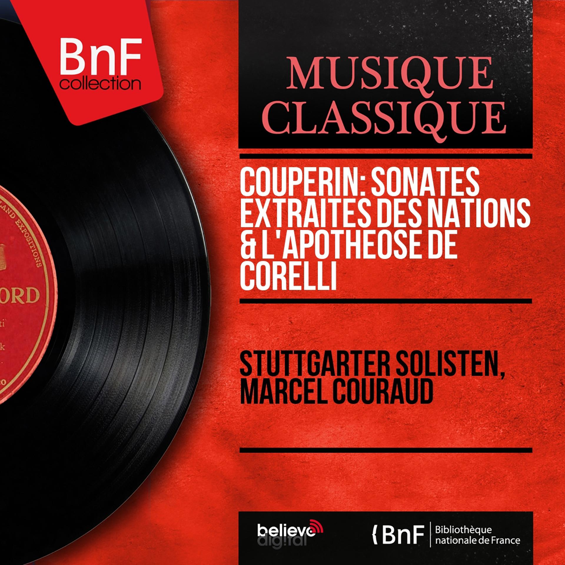 Постер альбома Couperin: Sonates extraites des Nations & L'apothéose de Corelli (Mono Version)