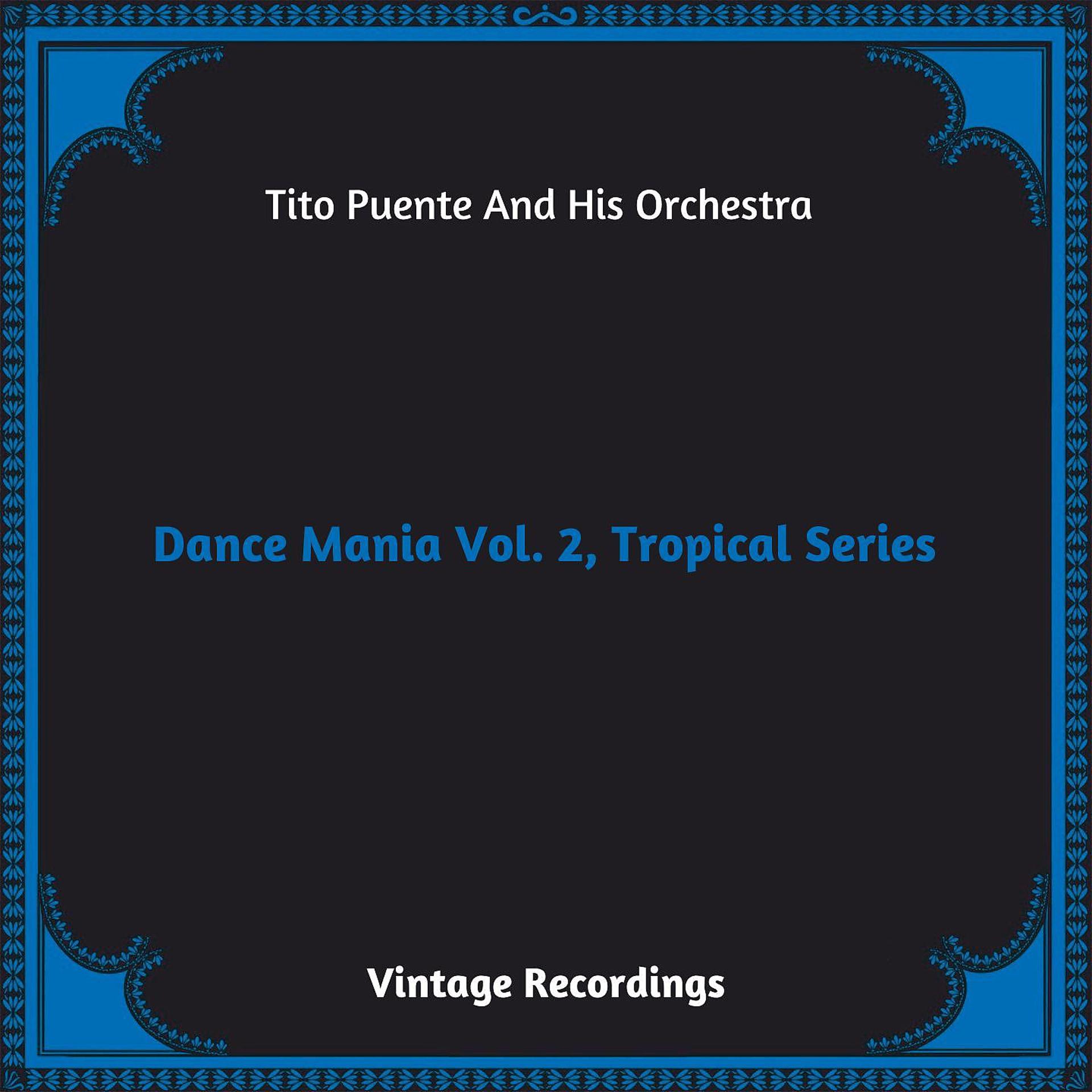 Постер альбома Dance Mania Vol 2, Tropical Series