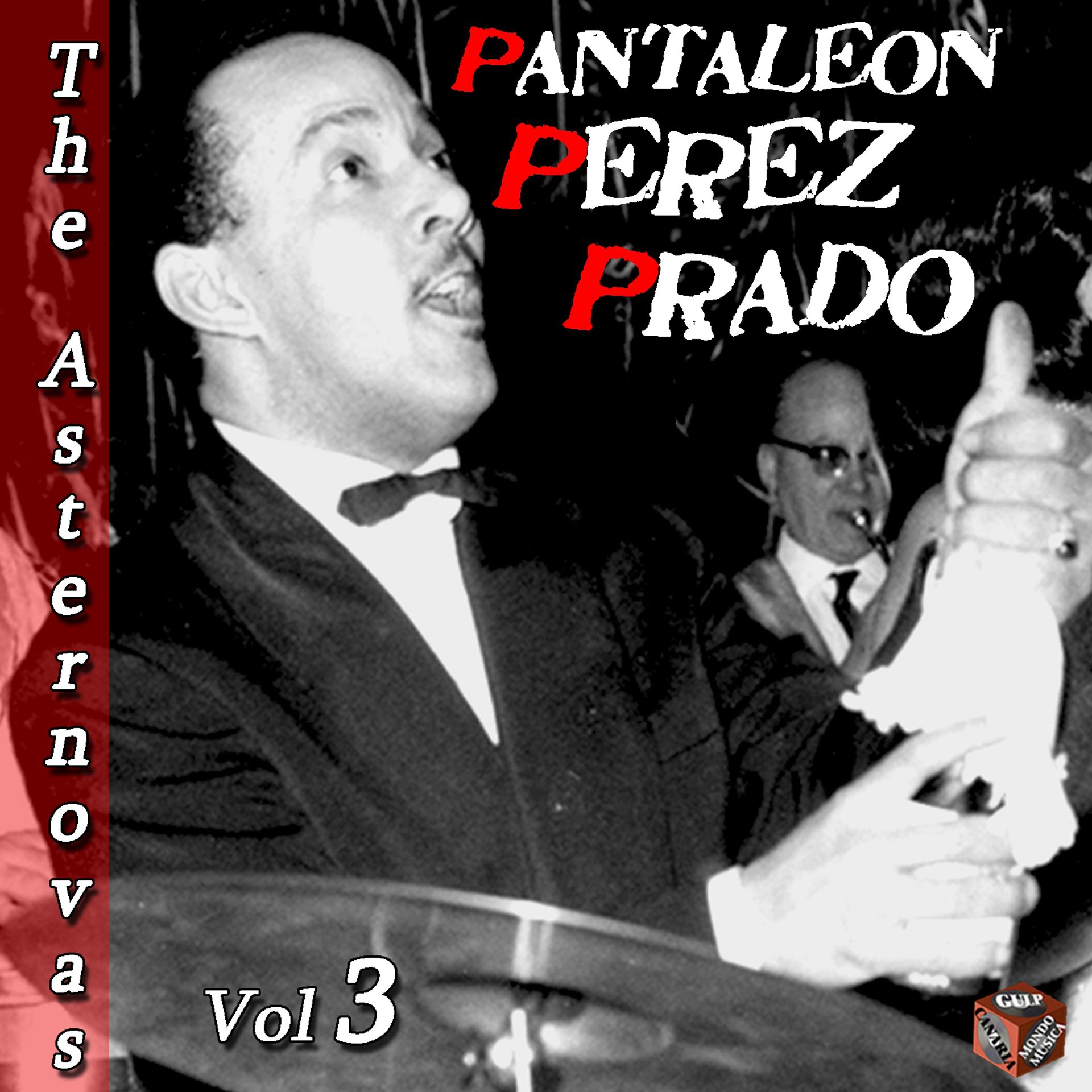 Постер альбома Perez Prado & The Asternovas, Vol. 3