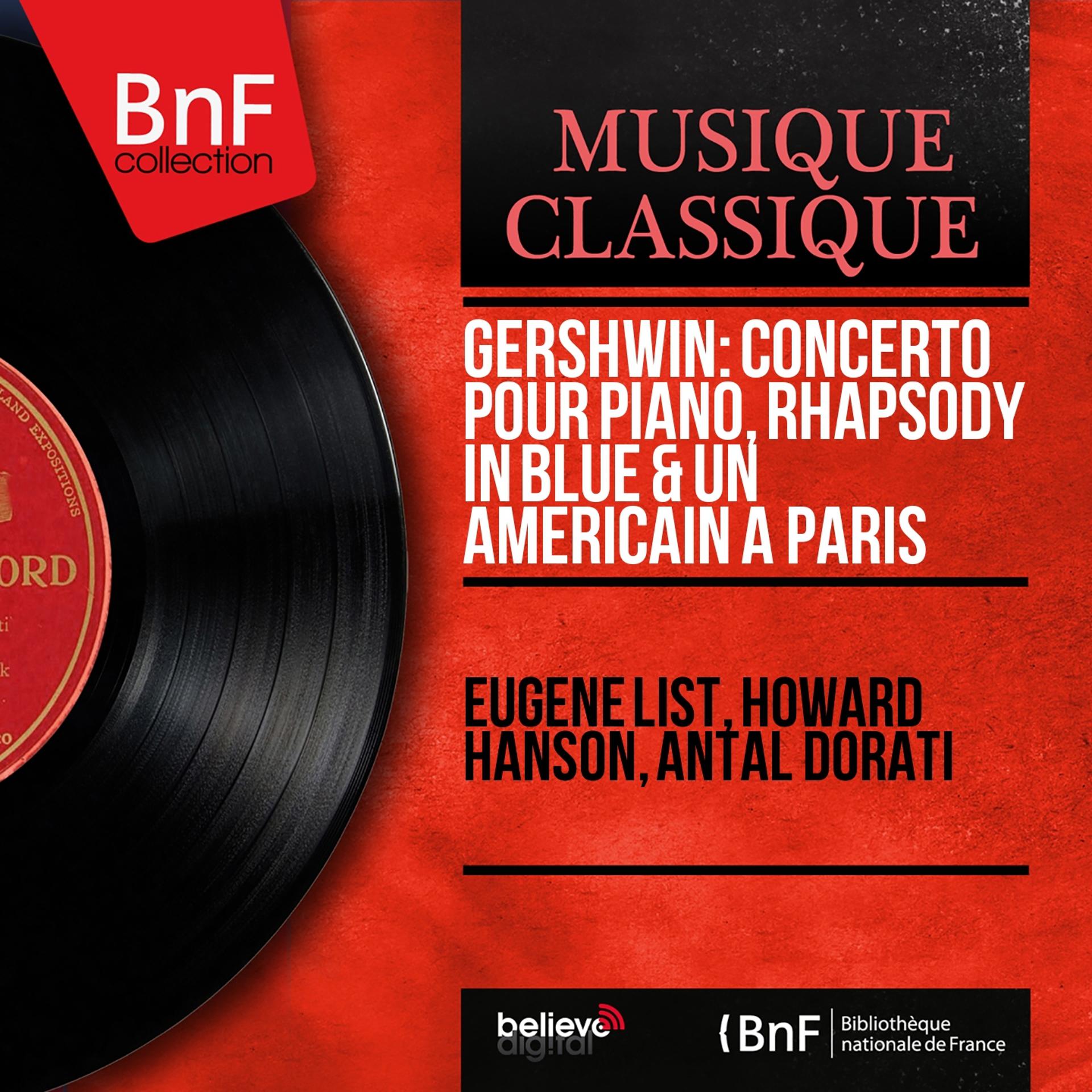 Постер альбома Gershwin: Concerto pour piano, Rhapsody in Blue & Un Américain à Paris (Mono Version)