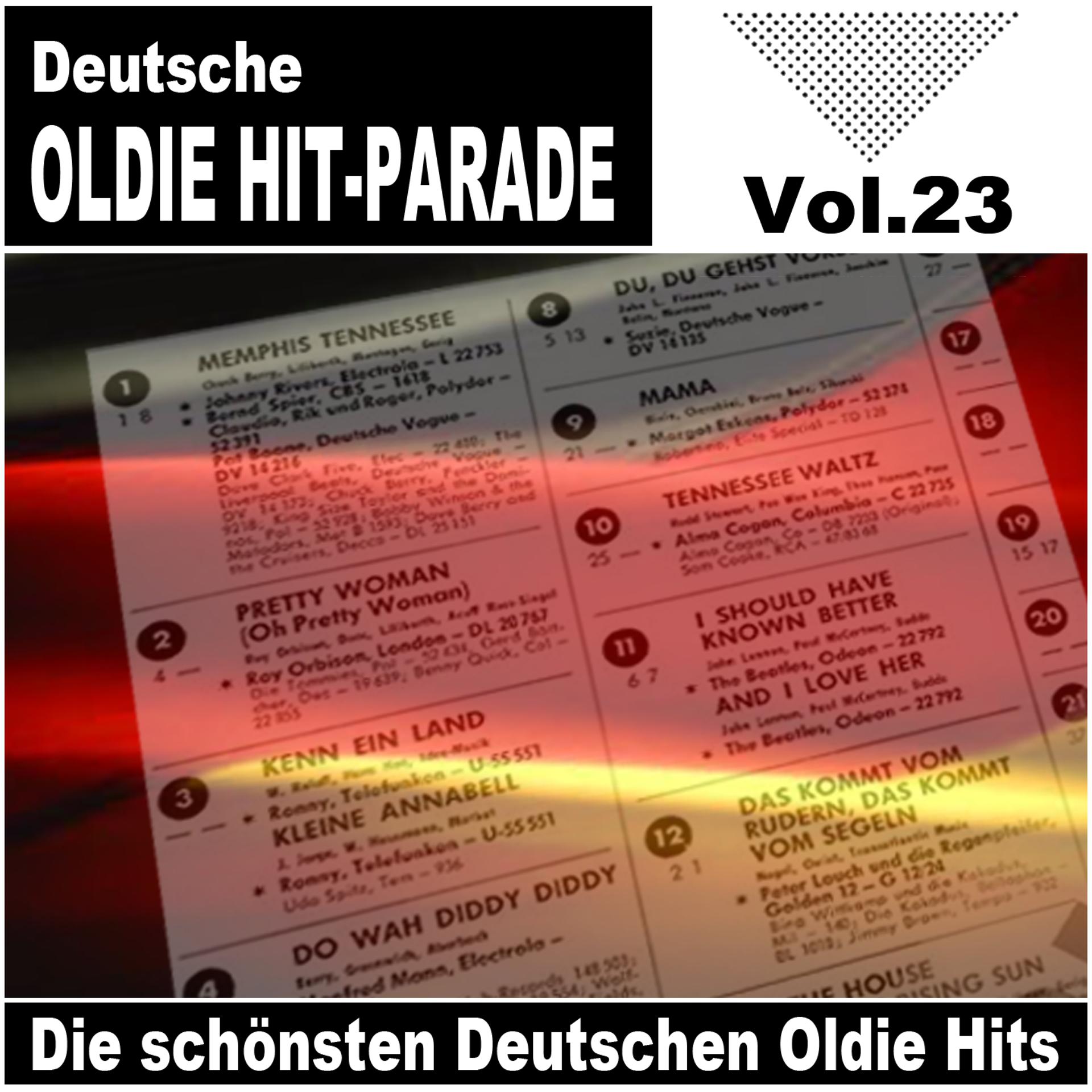 Постер альбома Deutsche Oldie Hit Parade - Die schönsten Deutschen Oldie Hits, Vol. 23