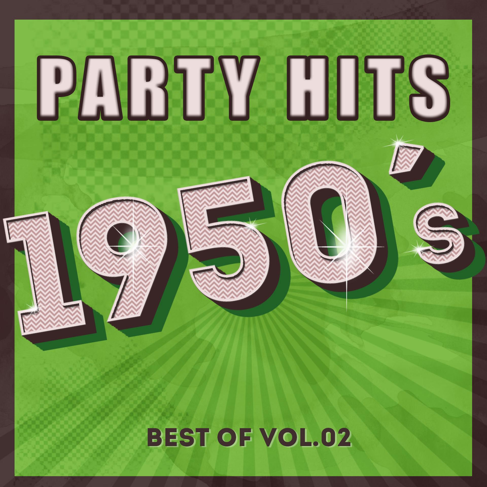 Постер альбома Party Hits of 1950 - Best Of, Vol.2