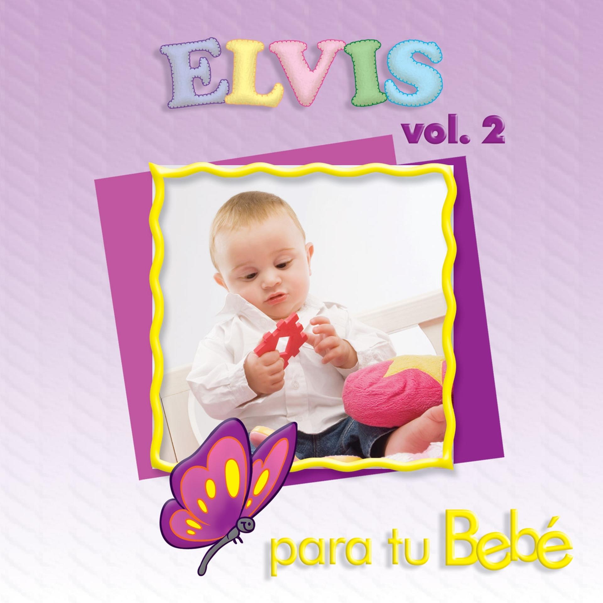 Постер альбома Elvis Para Vol 2 Tu Bebe