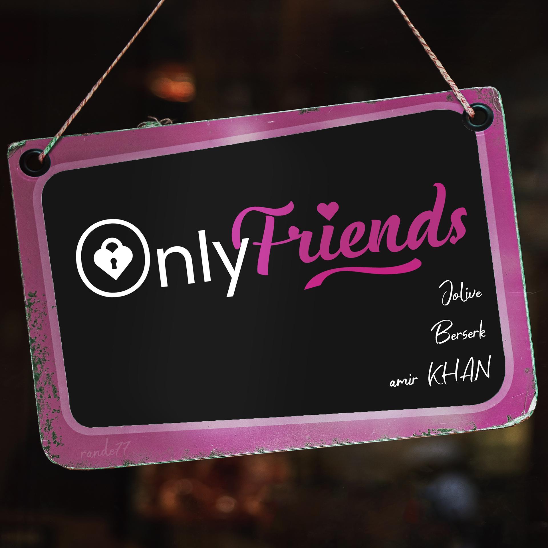 Постер альбома Only Friends